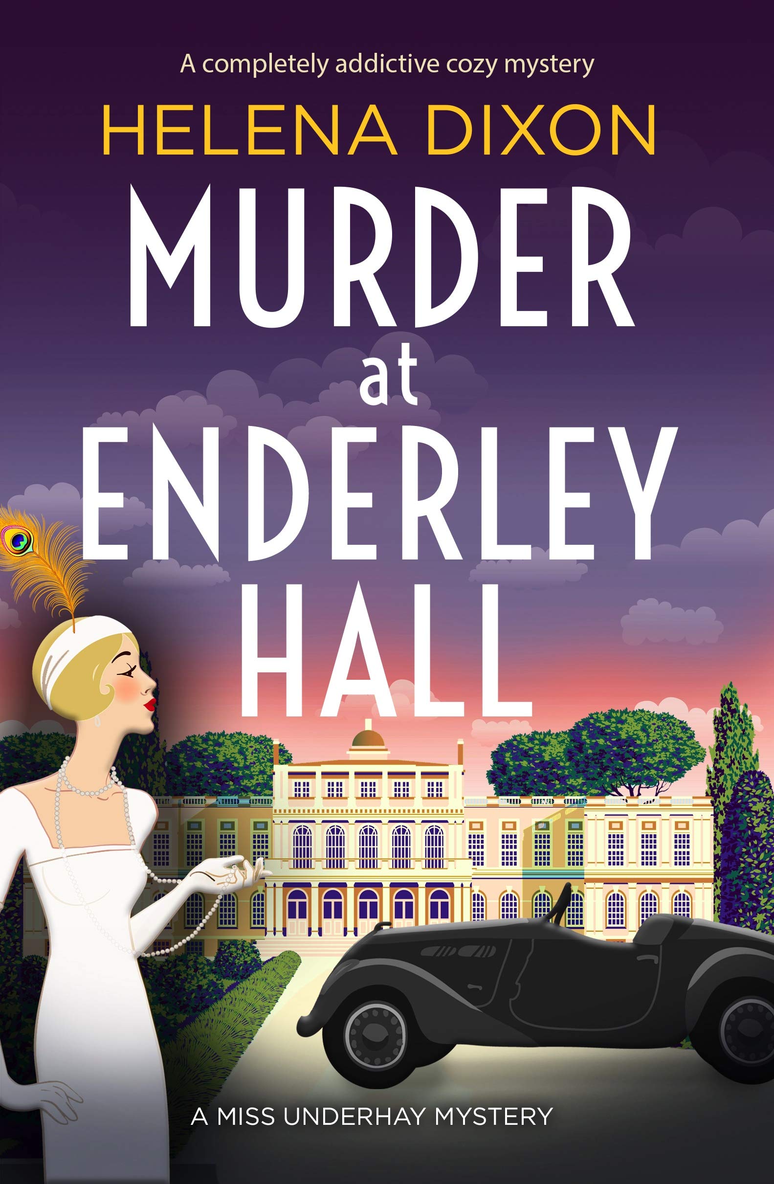 Murder at Enderley Hall: A completely addictive cozy mystery (A Miss Underhay Mystery Book 2)