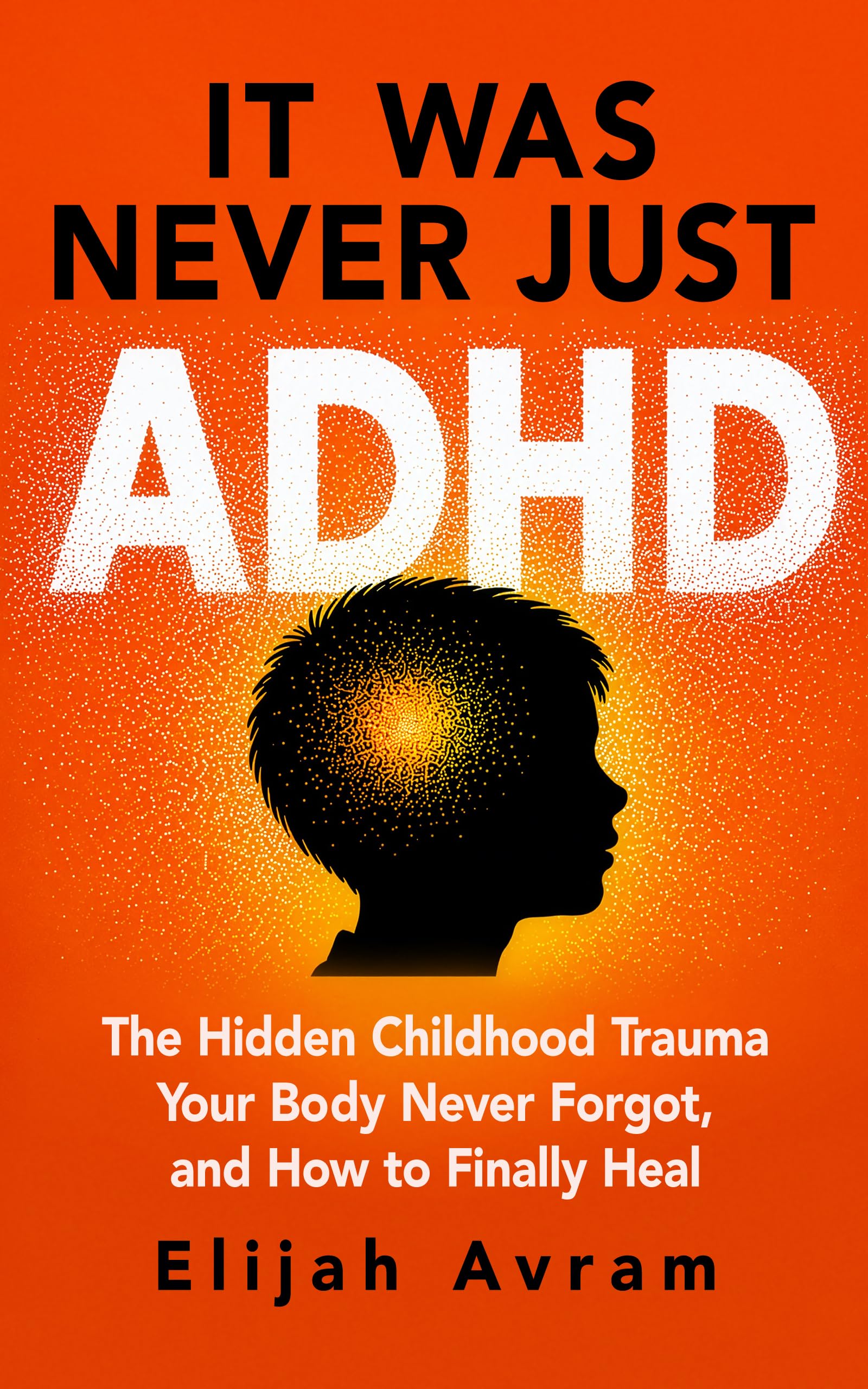 It Was Never Just ADHD