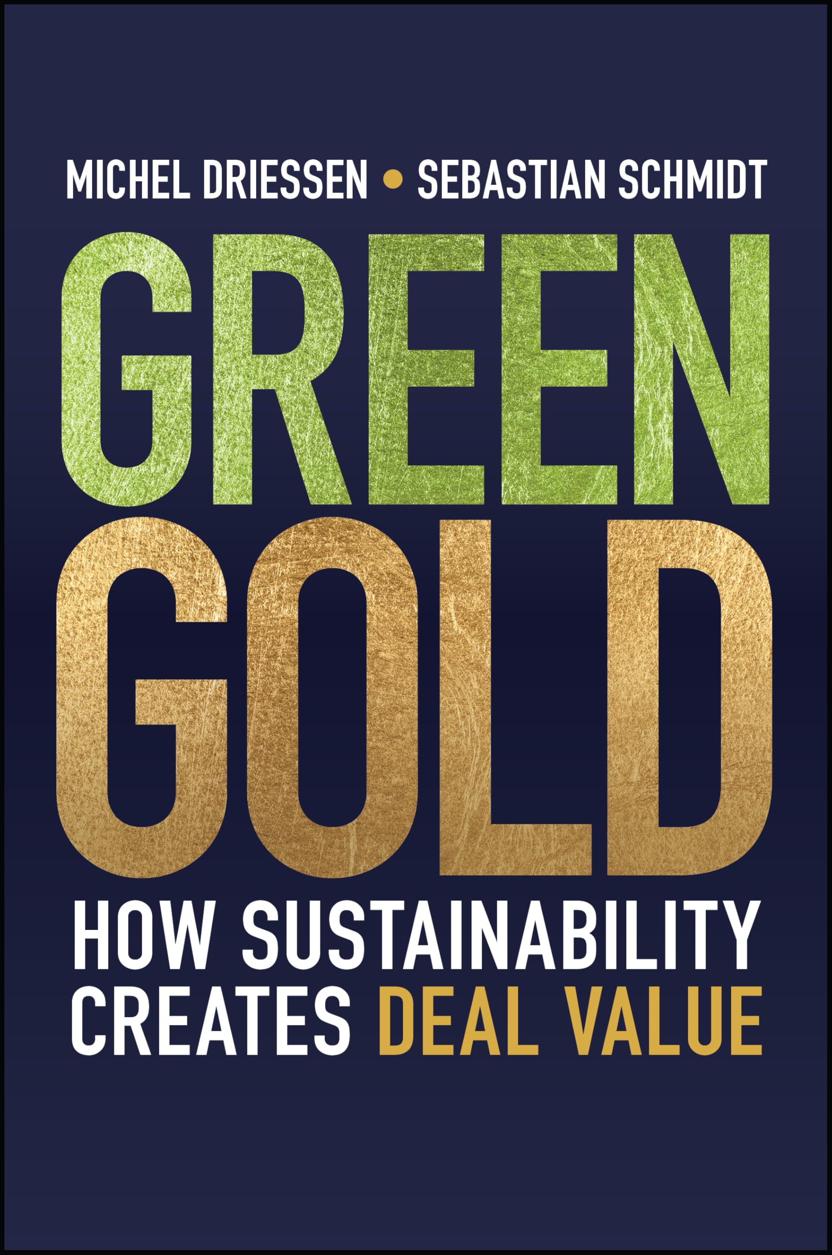 Green Gold: How Sustainability Creates Deal Value