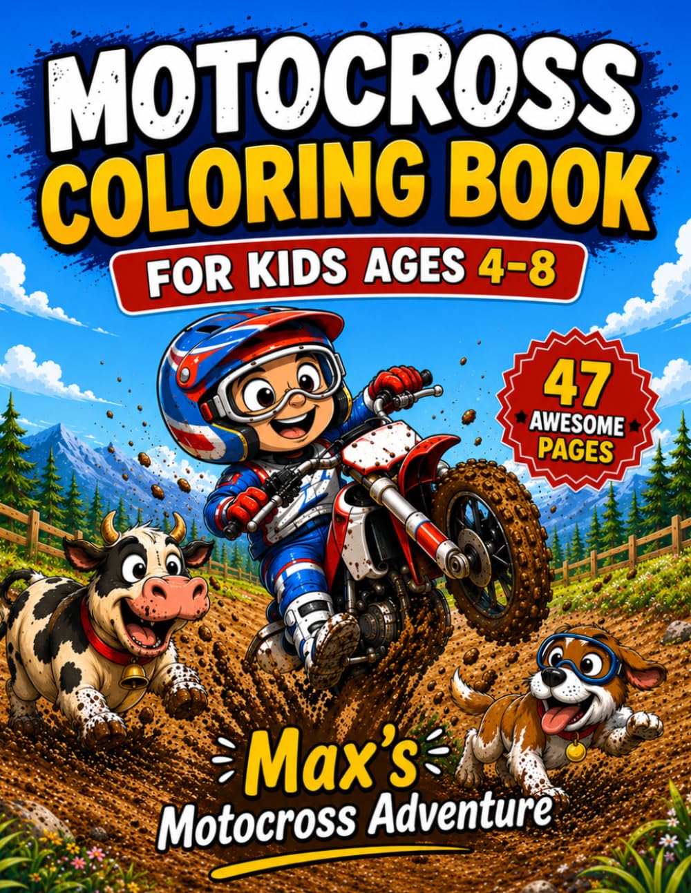 Motocross Coloring Book for Kids Ages 4–8: Max’s Funny Dirt Bike Adventures with Animals, Action & Fun