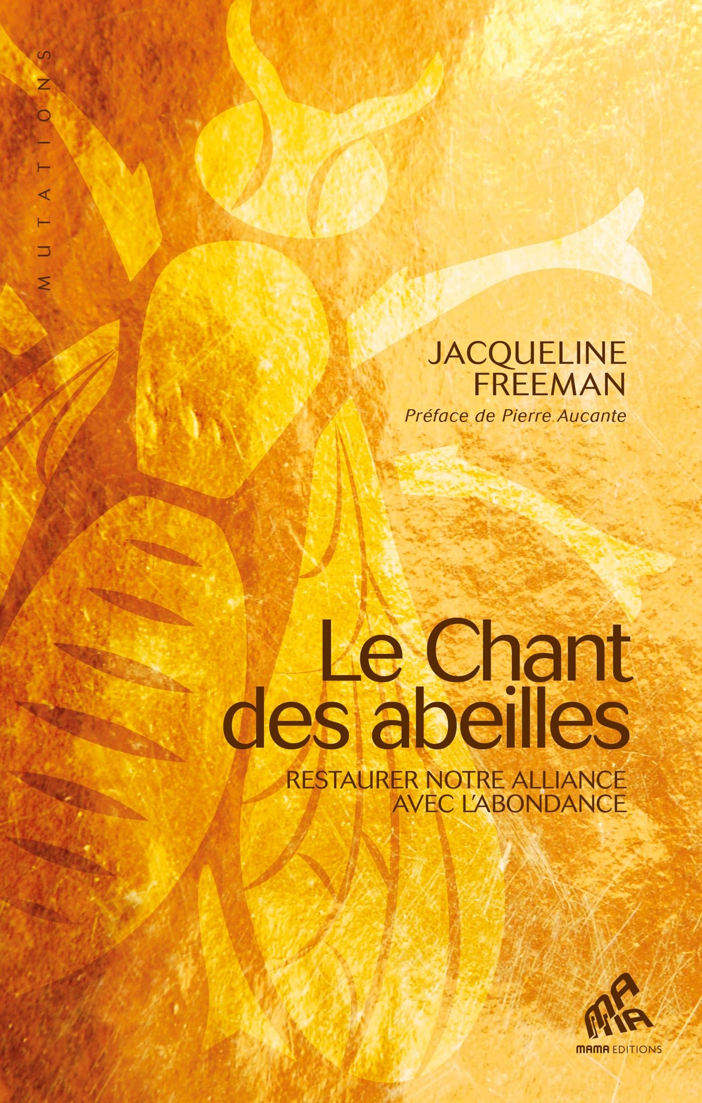 CHANT DES ABEILLES (LE)