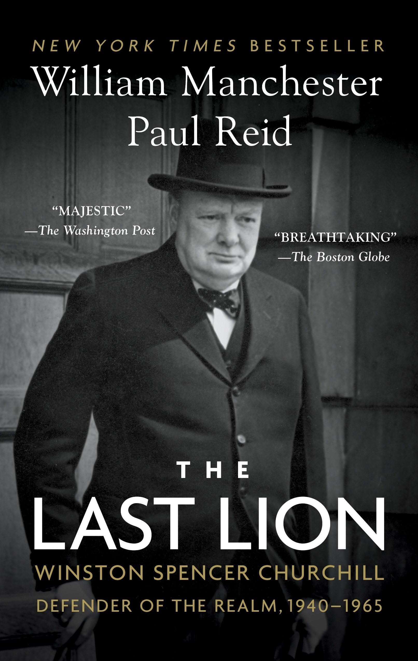 The Last Lion: Winston Spencer Churchill: Defender of the Realm, 1940-1965