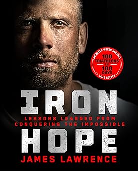 Iron Hope: Lessons Learned from Conquering the Impossible-Wow! eBook