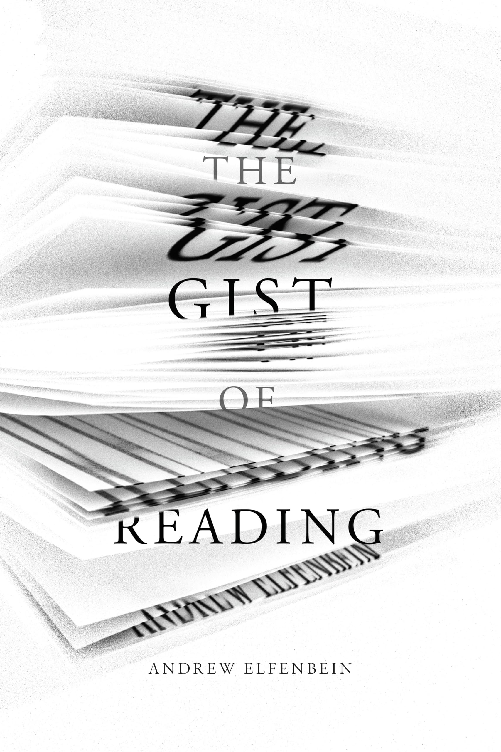 The Gist of Reading by Andrew Elfenbein PAPERBACK 9781503603851