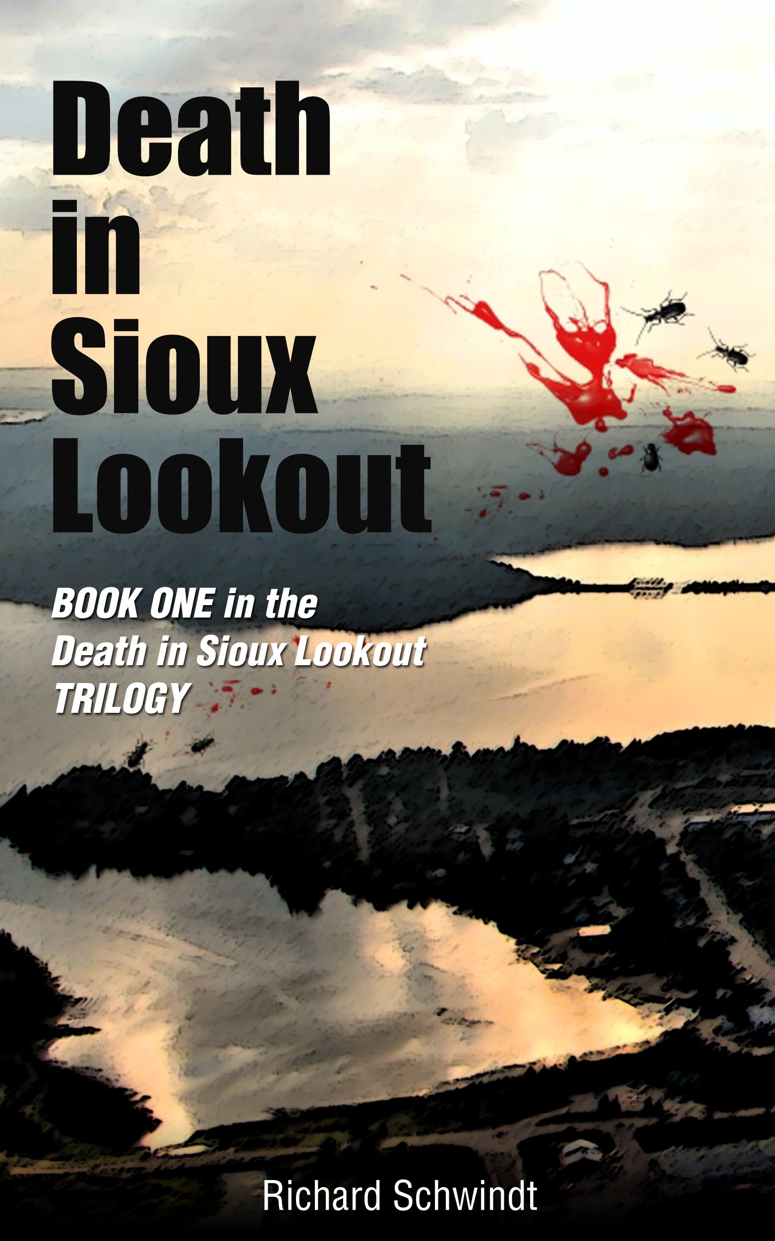 Death in Sioux Lookout: Book one in the Death in Sioux Lookout Trilogy