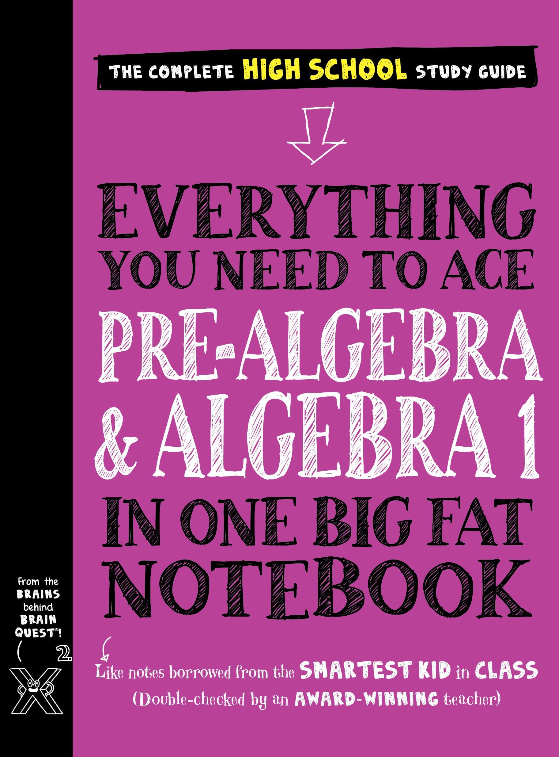to Ace Pre-Algebra and Algebra I in One Big Fat Notebook