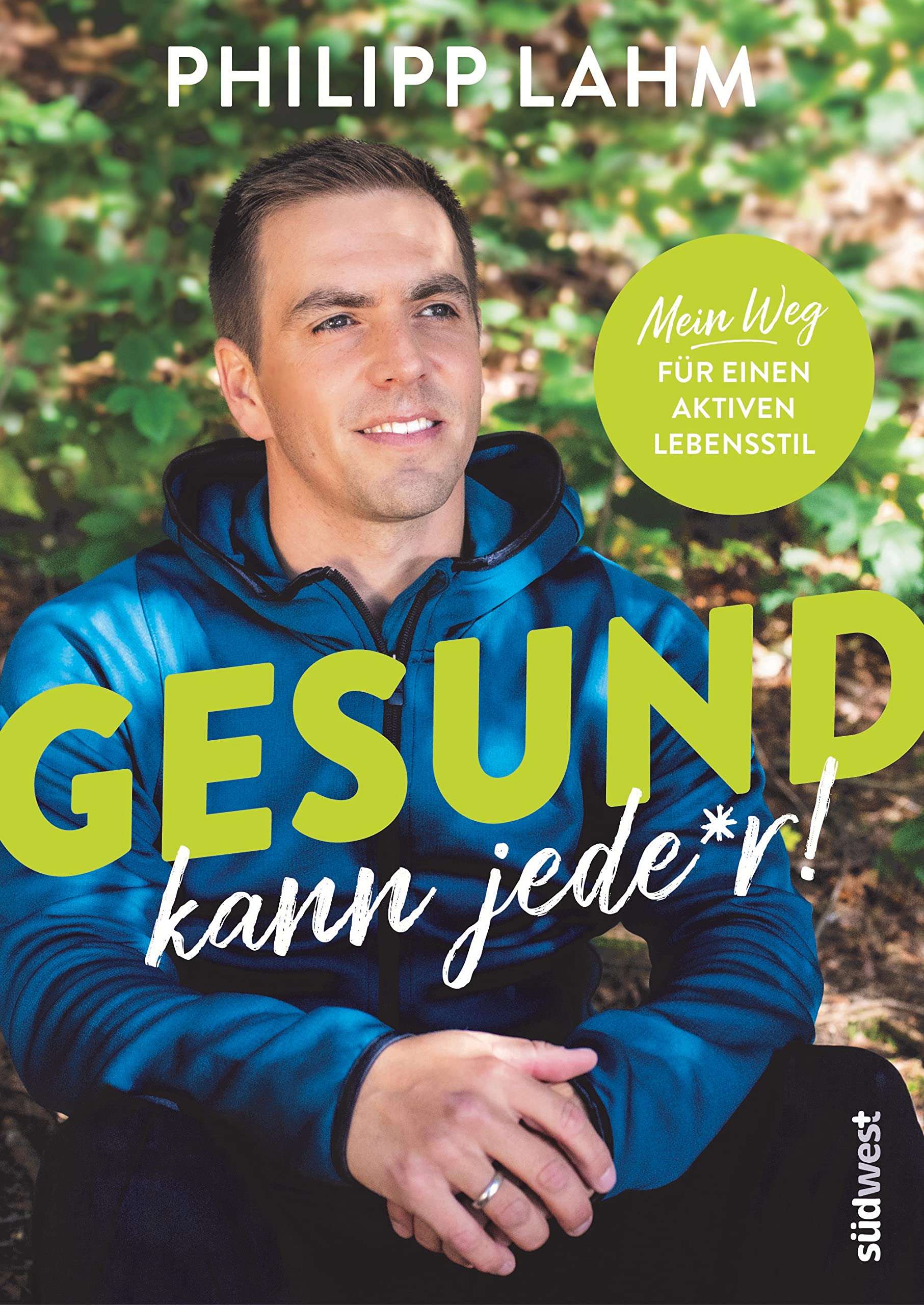Gesund kann jede*r!: Mein Weg für einen aktiven Lebensstil