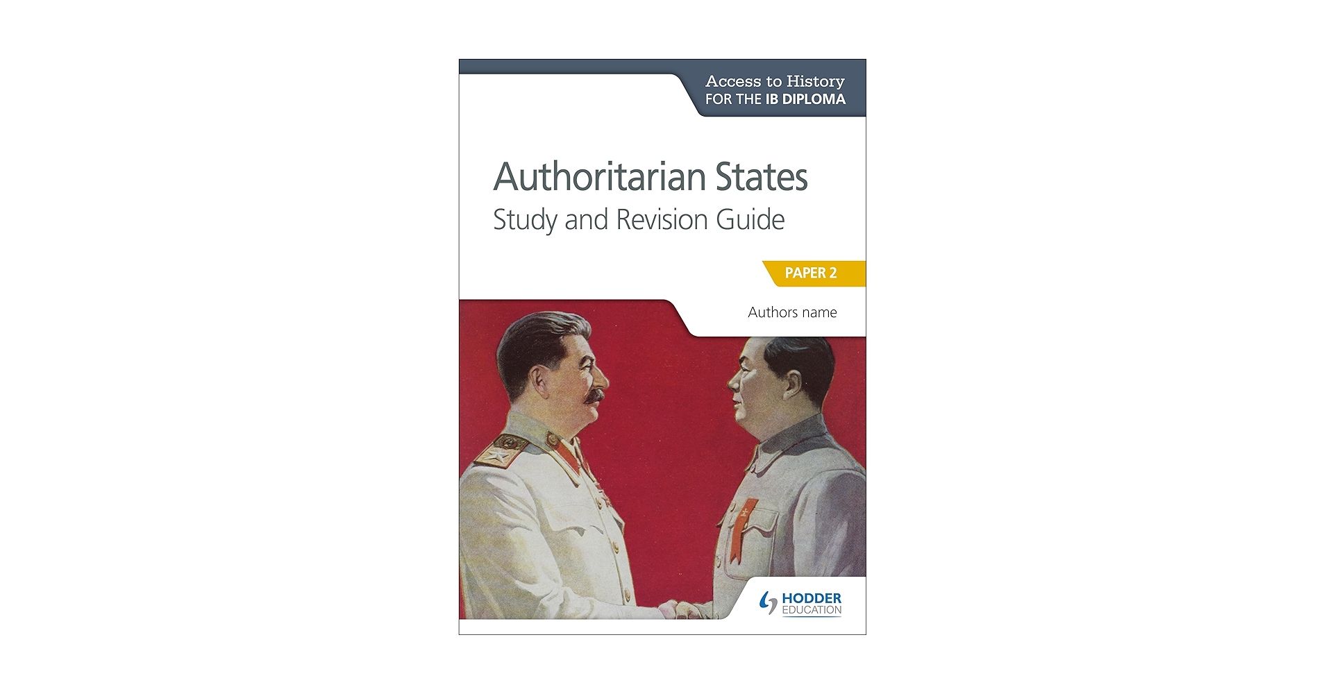 Access to History for the IB Diploma: Authoritarian States