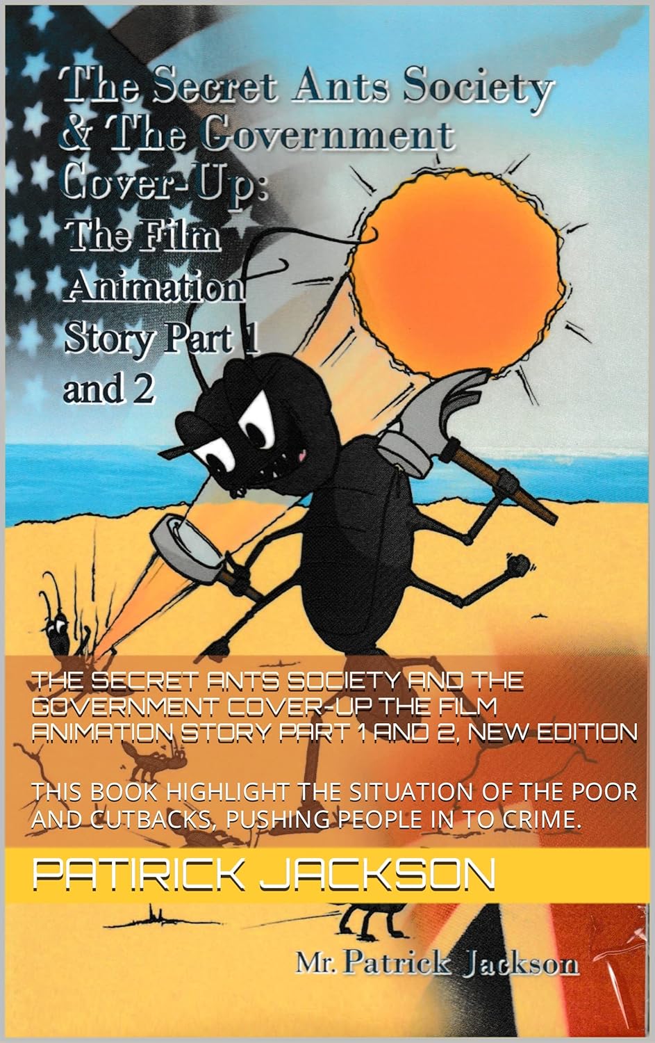 THE SECRET ANTS SOCIETY AND THE GOVERNMENT COVERUP THE