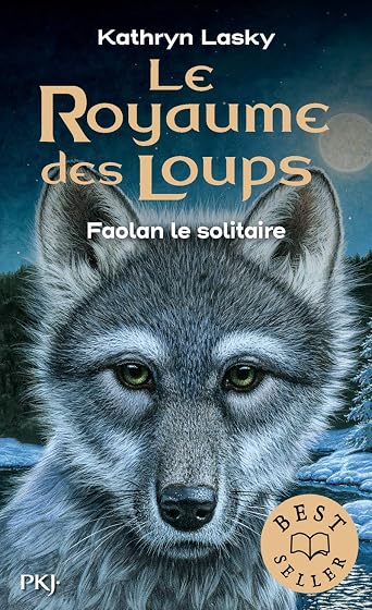 Le Royaume des Loups. Vol. 1. Faolan le Solitaire