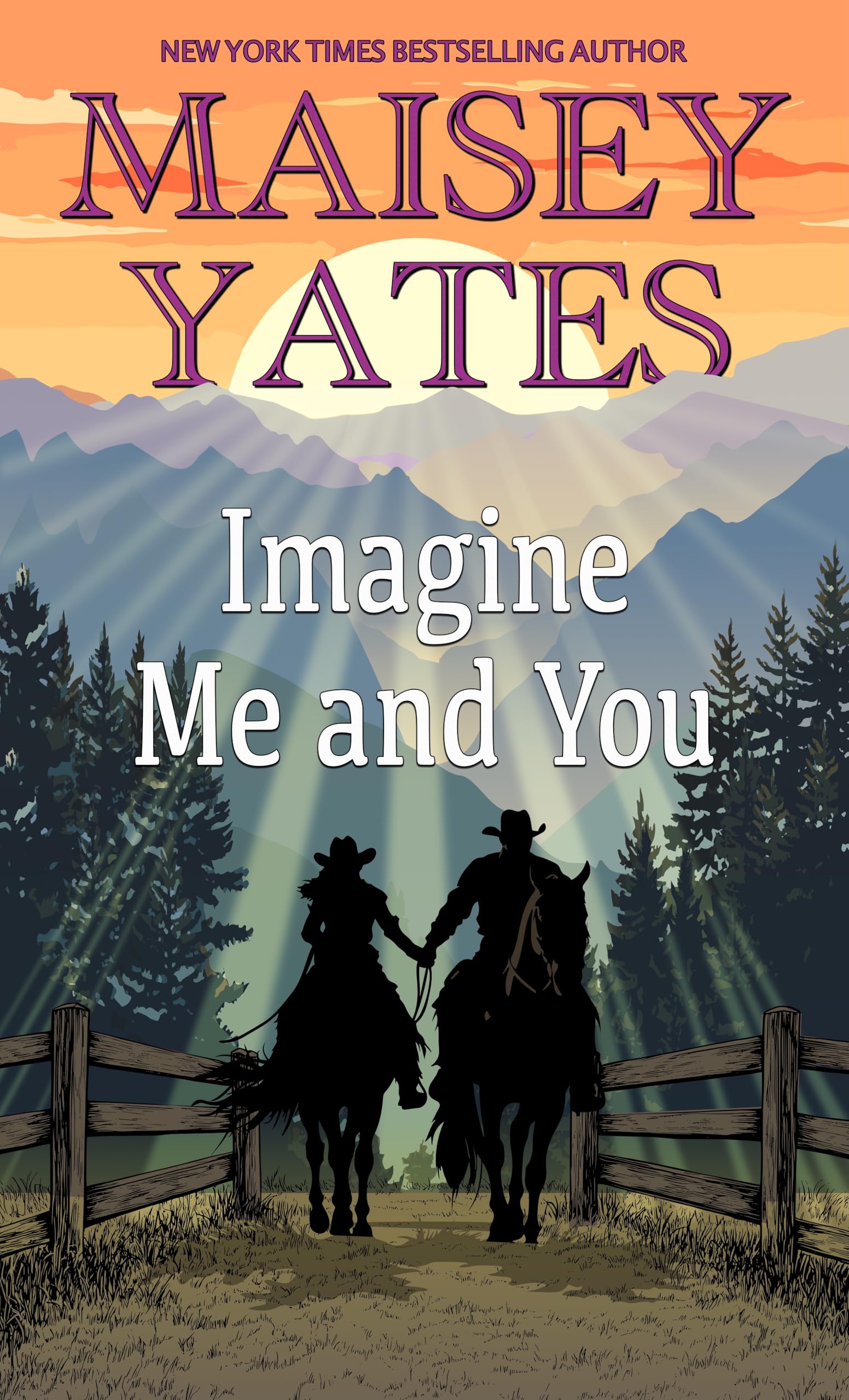 Imagine Me and You : A Western Friends to Lovers Romance