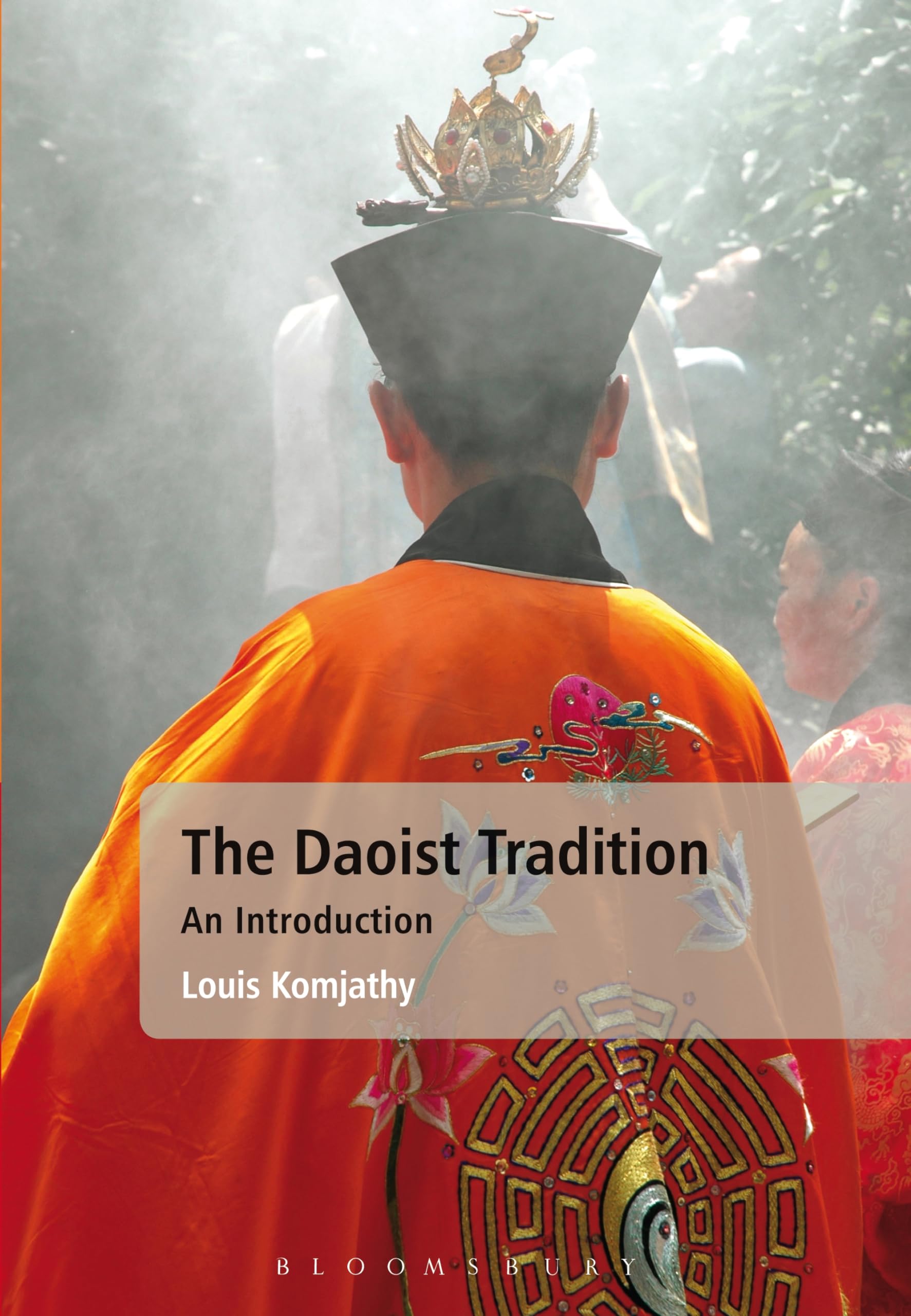 Daoist Tradition, The: An Introduction