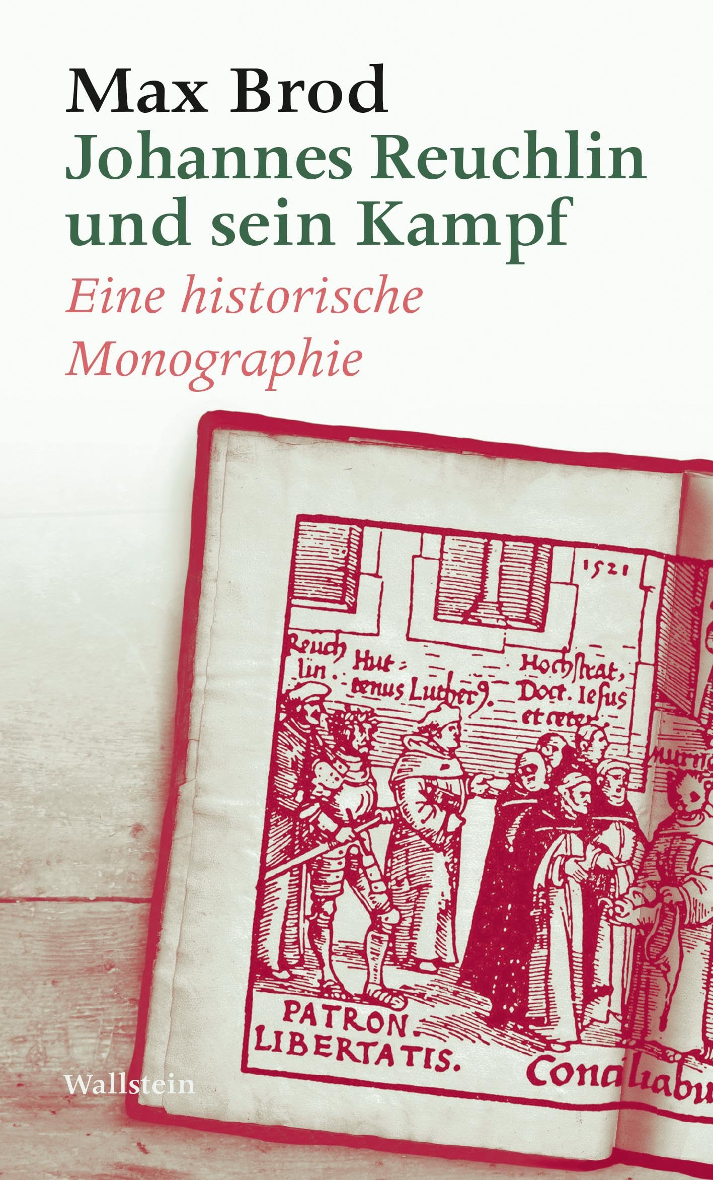 Johannes Reuchlin und sein Kampf: Eine historische Monographie