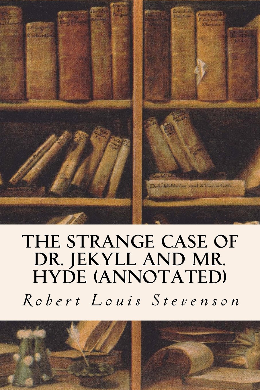 The Strange Case of Dr. Jekyll and Mr. Hyde (annotated)