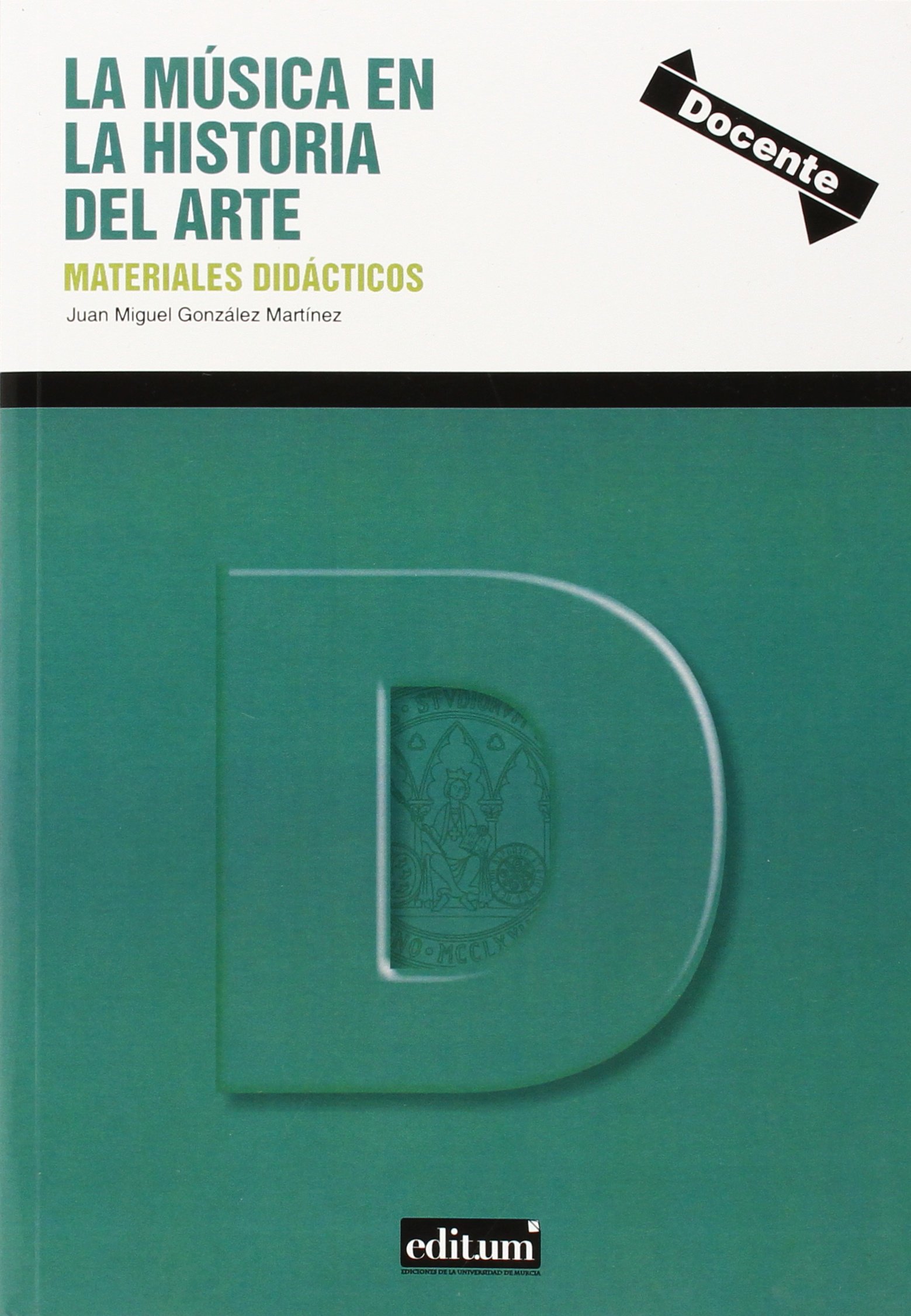 Música en la historia del arte,La: Materiales didácticos: 61932 (Docente)