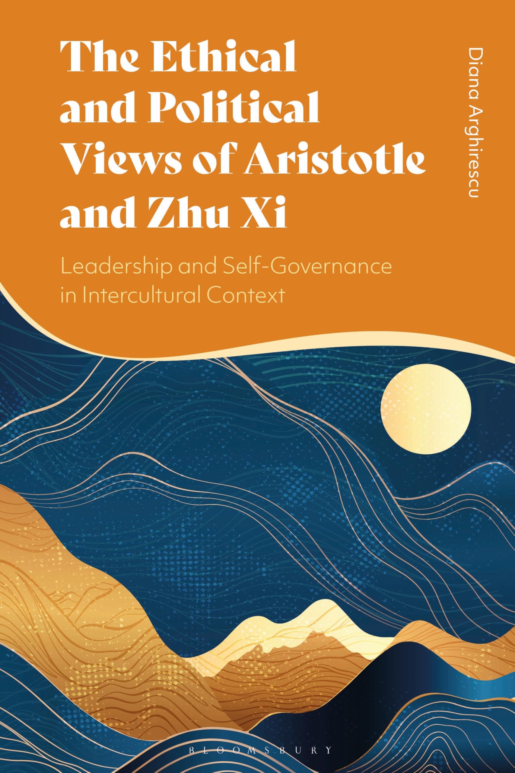 The Ethical and Political Views of Aristotle and Zhu Xi: Leadership and Self-Governance in Intercultural Context
