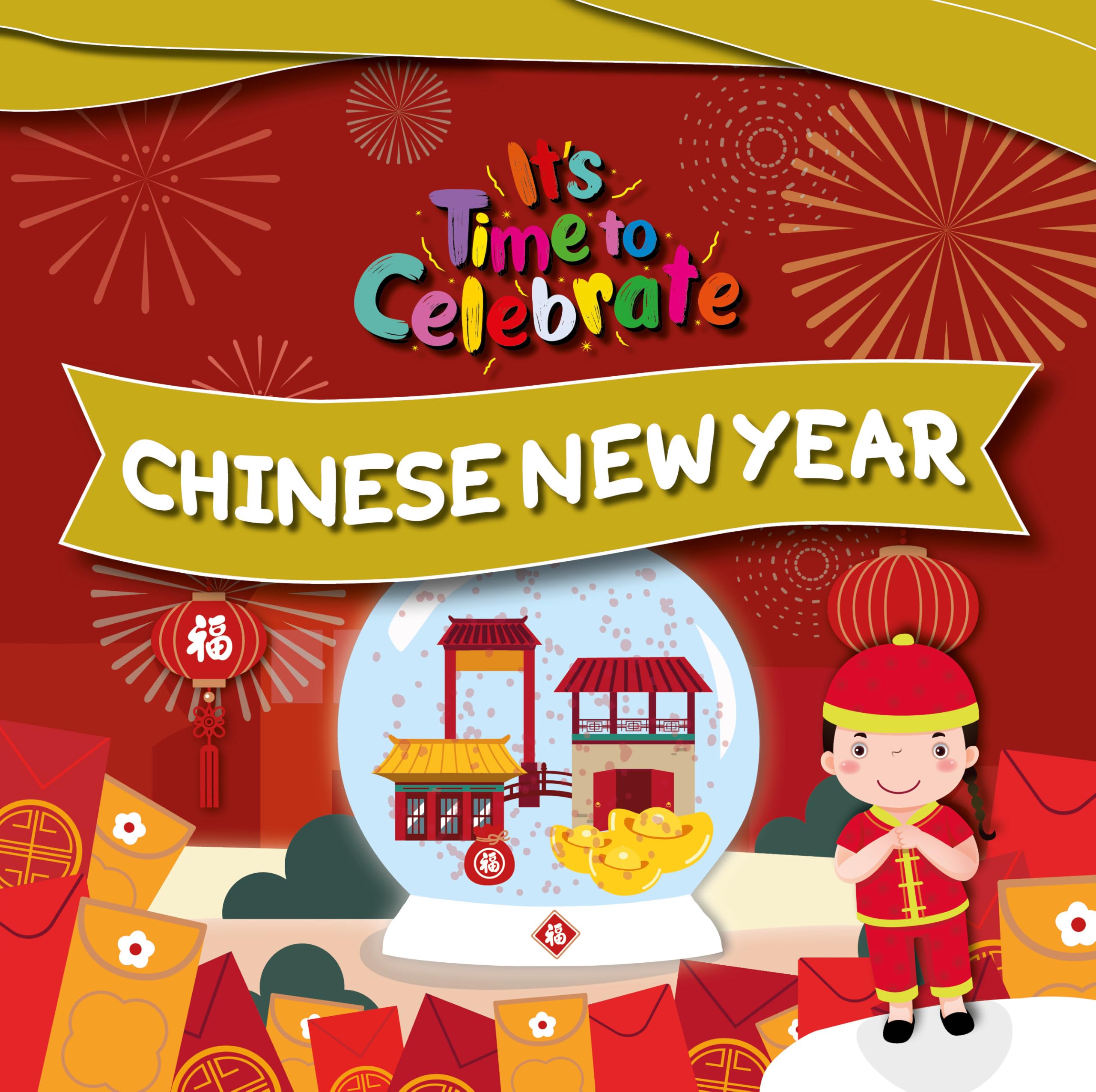 Chinese New year (It's Time to Celebrate)