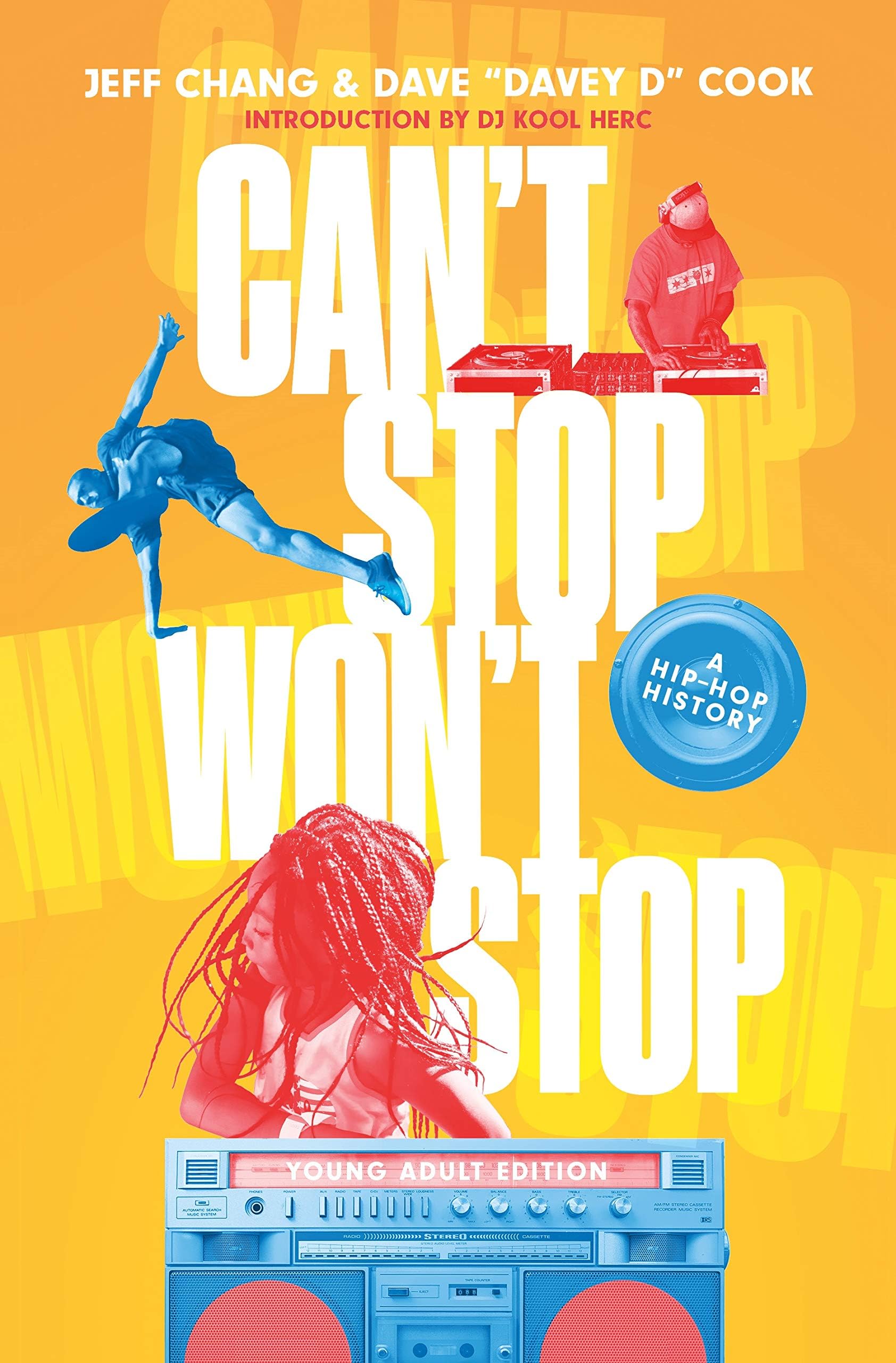 CANT STOP WONT STOP: A Hip-Hop History