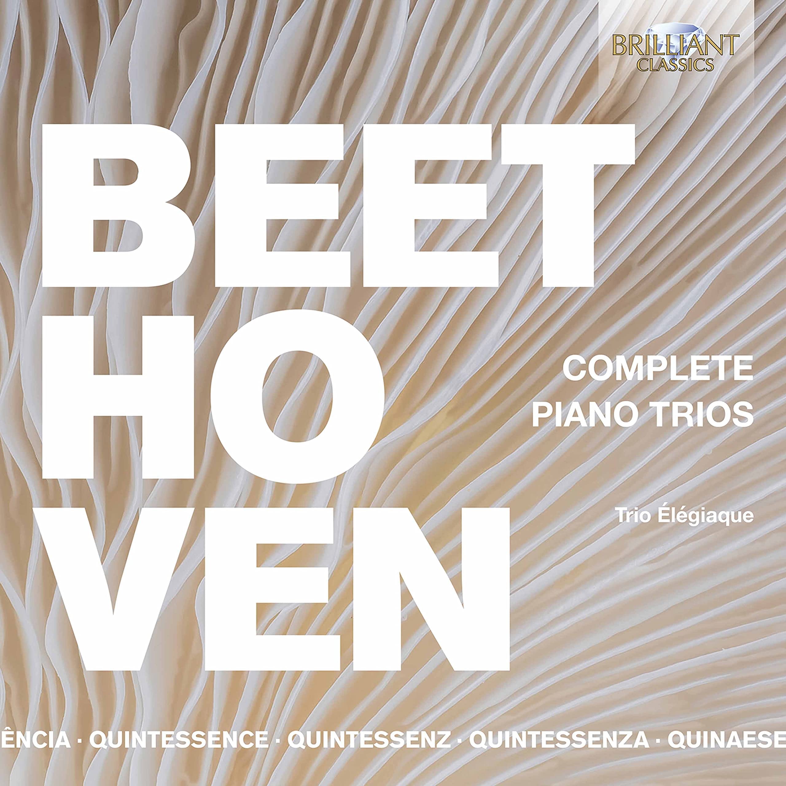 QUINTESSENCE Beethoven: Complete Piano Trios