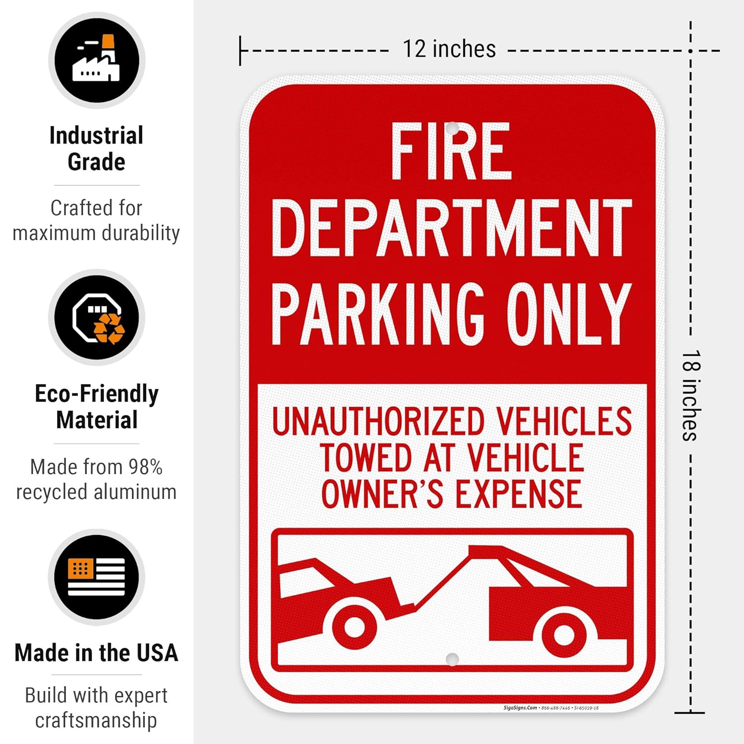 Fire Department Parking Only Unauthorized Vehicles Towed at Owner Expense Sign, 12x18 Inches, 3M EGP Reflective .063 Aluminum, Fade Resistant, Made in USA
