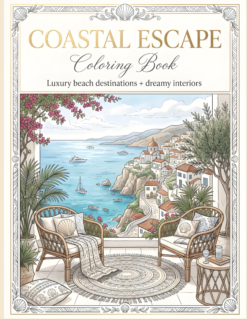 Coastal Escape Coloring Book: Luxury Beach Destinations & Dreamy Interiors