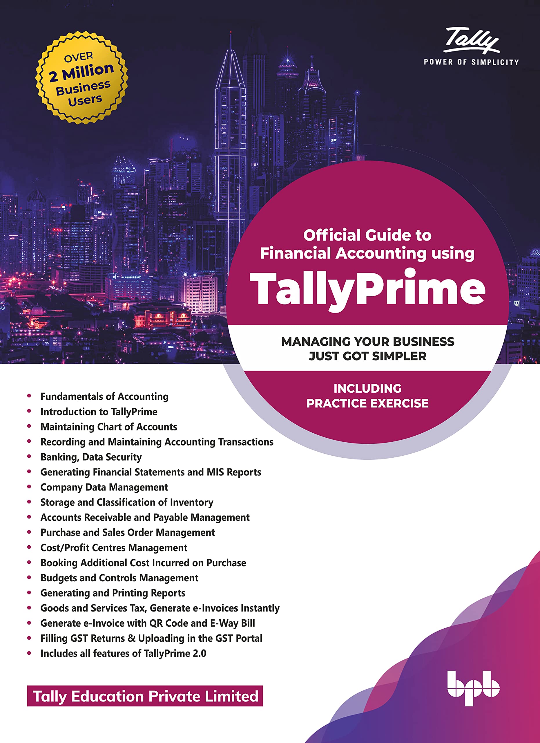 Official Guide to Financial Accounting using TallyPrime: Managing Your Business Just Got Simpler Including Practice Exercises ( English Edition )