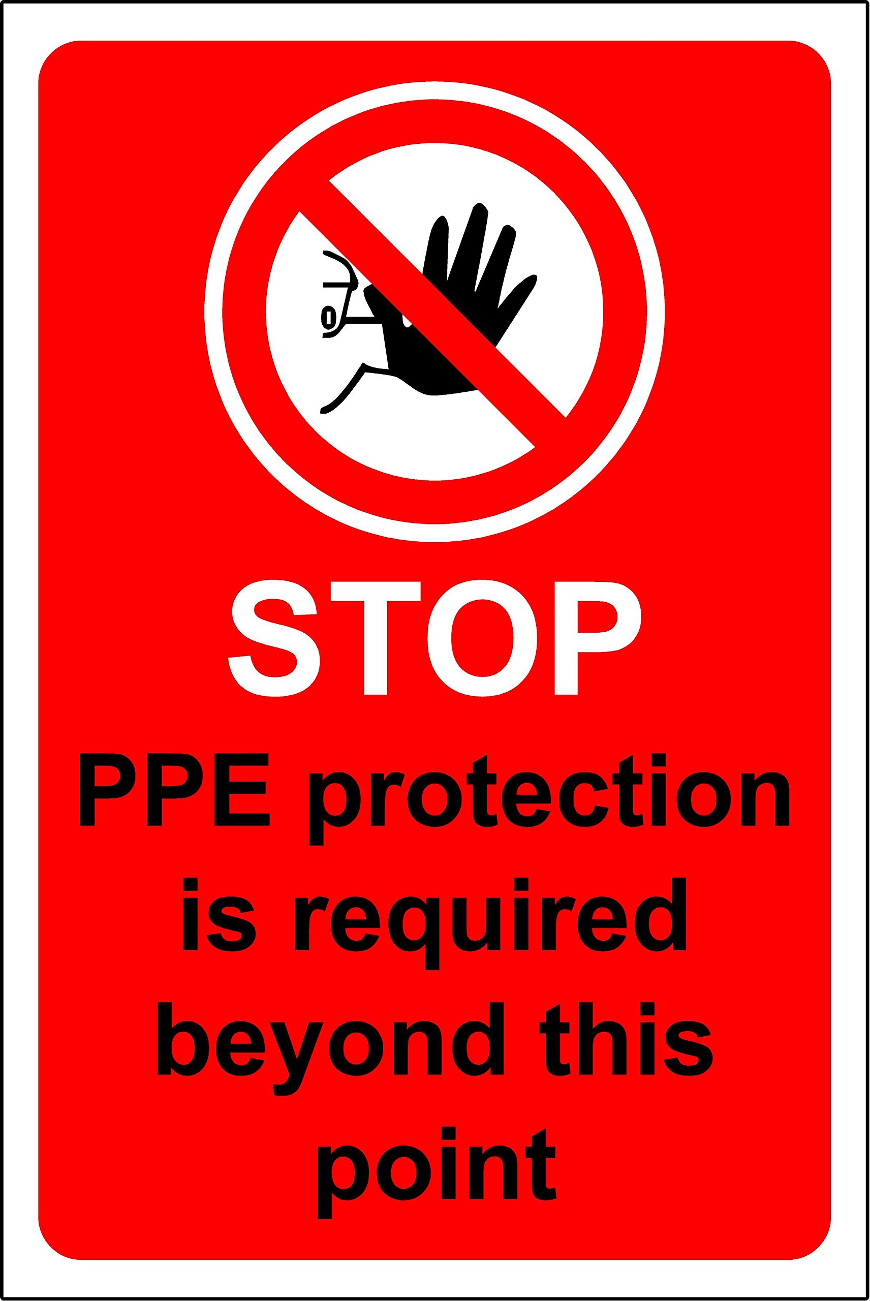 Stop PPE protection is required beyond this point safety sign - 1.2mm Rigid plastic 300mm x 200mm