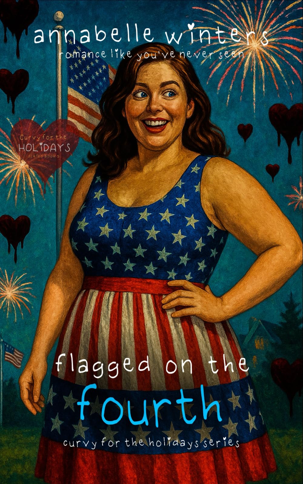 Flagged on the Fourth (Curvy for the Holidays Instalove Romance Novellas)