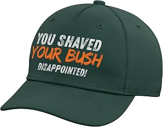 You Shaved Your Bush Disappointed Funny Viral Shaving Meme Adjustable Baseball Hat