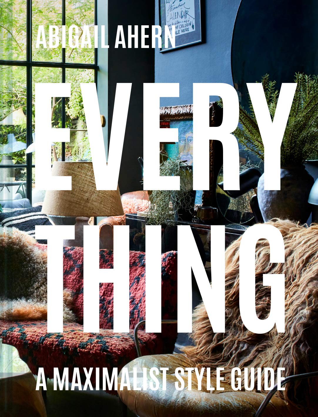 Livre Everything Maximalist Style Guide pour transformer votre salon en galerie d'art