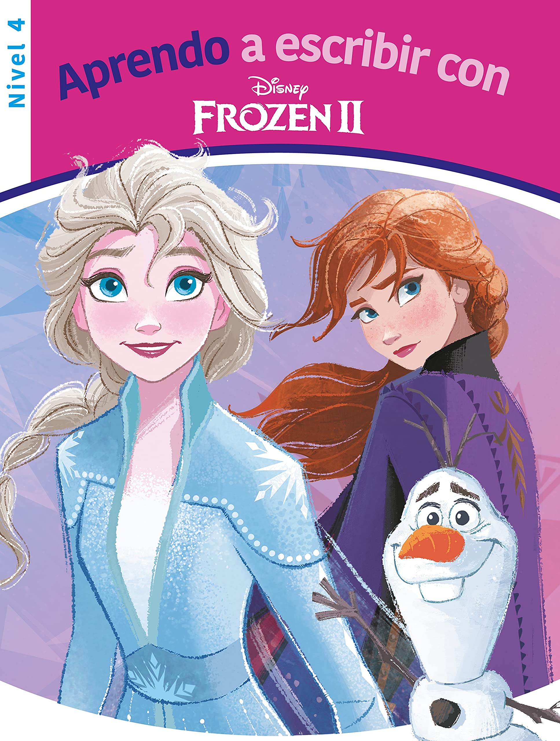 Aprendo a escribir con Frozen II (Nivel 4) (Disney. Lectoescritura) (Aprendo con Disney)