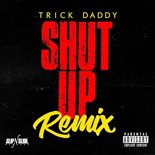 Shut Up (Remix) [Explicit]
