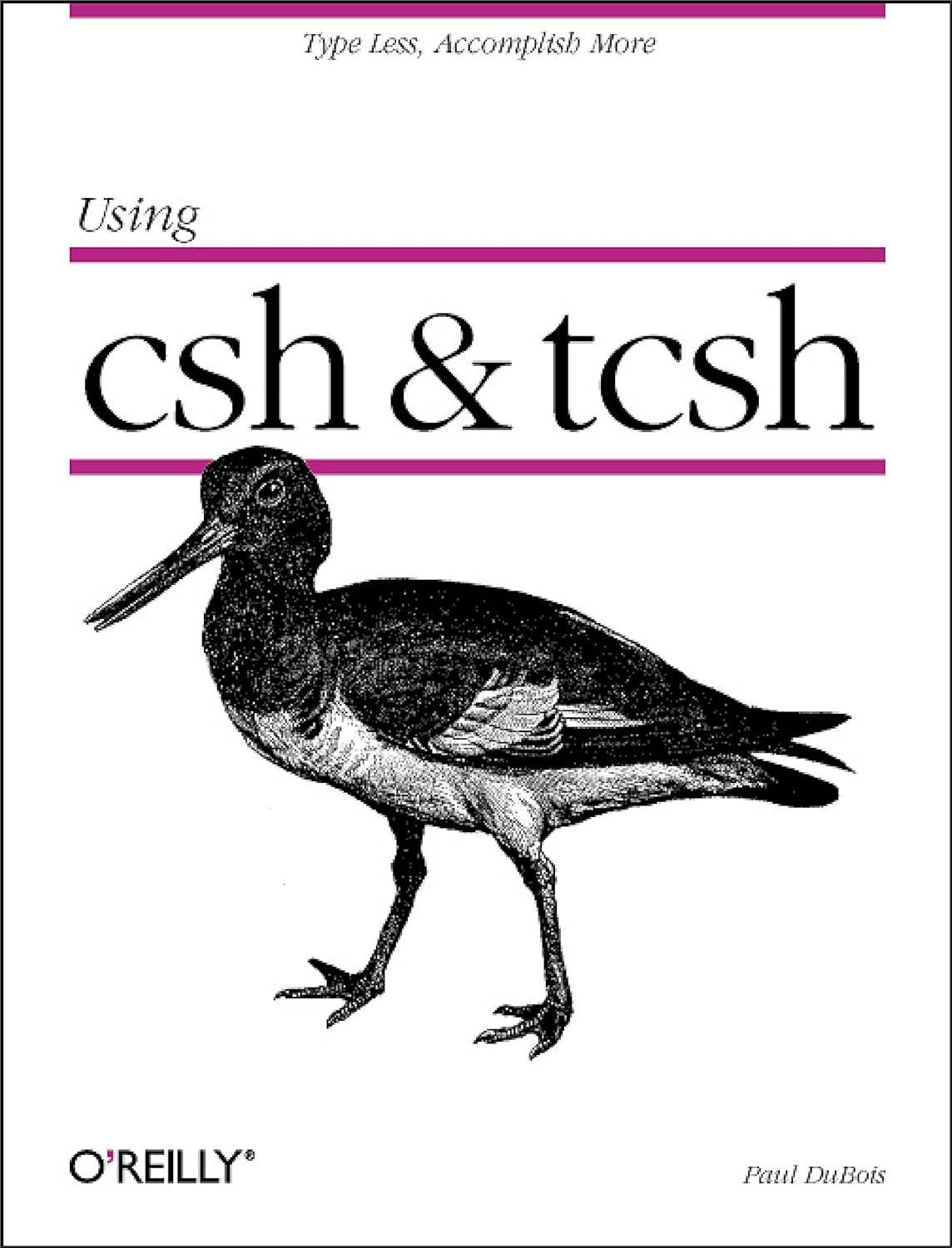 Using CSH & TCSH: Type Less, Accomplish More (Nutshell Handbooks ...