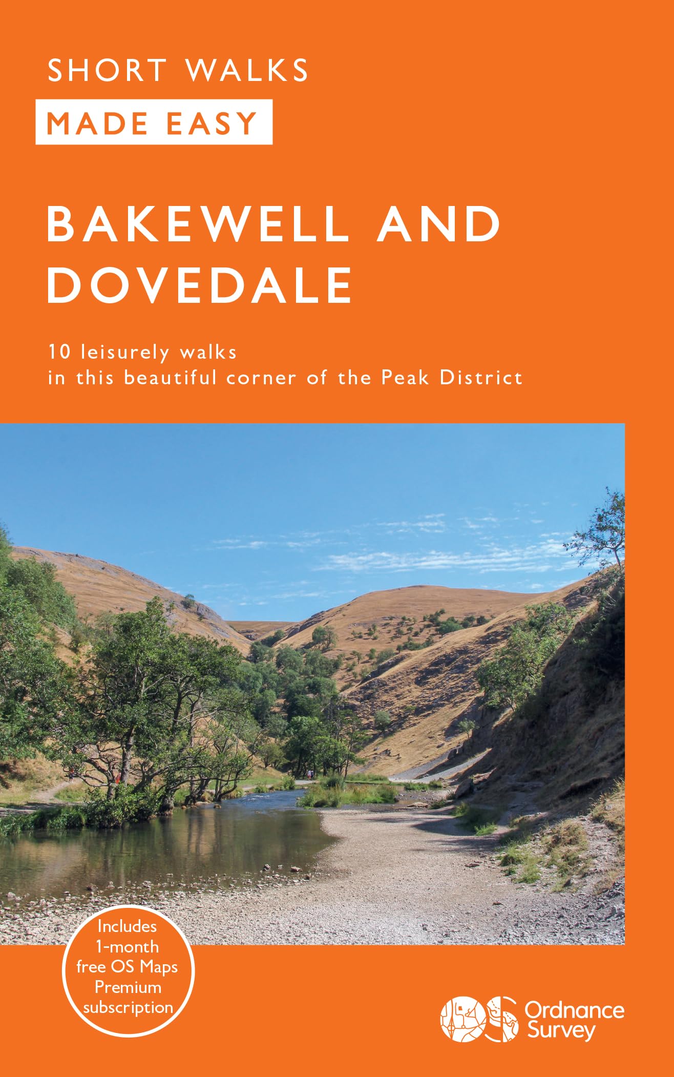 Bakewell and Dovedale Short Walks Made Easy | Ordnance Survey | 10 Accessible Walks For Everyone | Guidebook | Peak District | England |Walks | Adventure: 10 Leisurely Walks (OS Short Walks Made Easy)