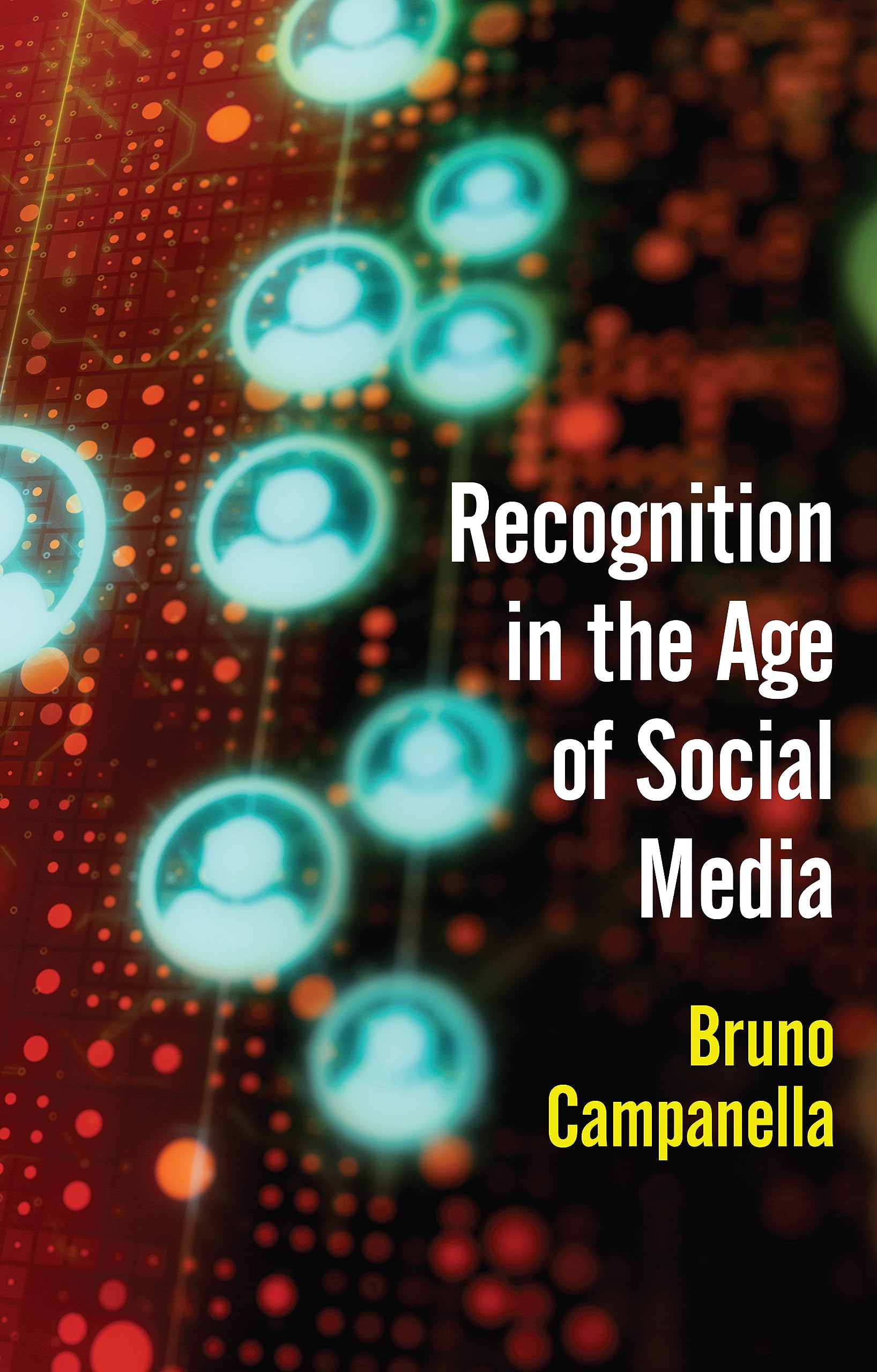 Recognition in the Age of Social Media by Bruno Campanella - 9781509544578