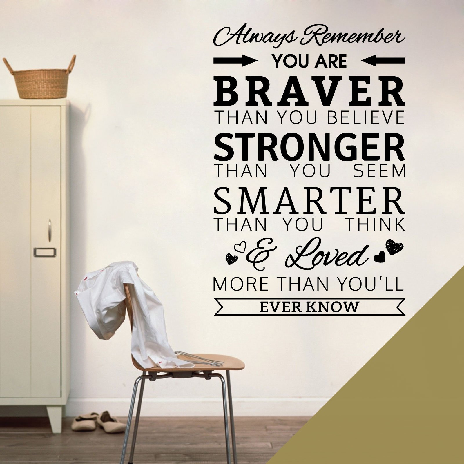Always Remember, You are Braver Than You Believe, Stronger Than You Seem - Quote Decal Wall Sticker [Medium] [Gold]