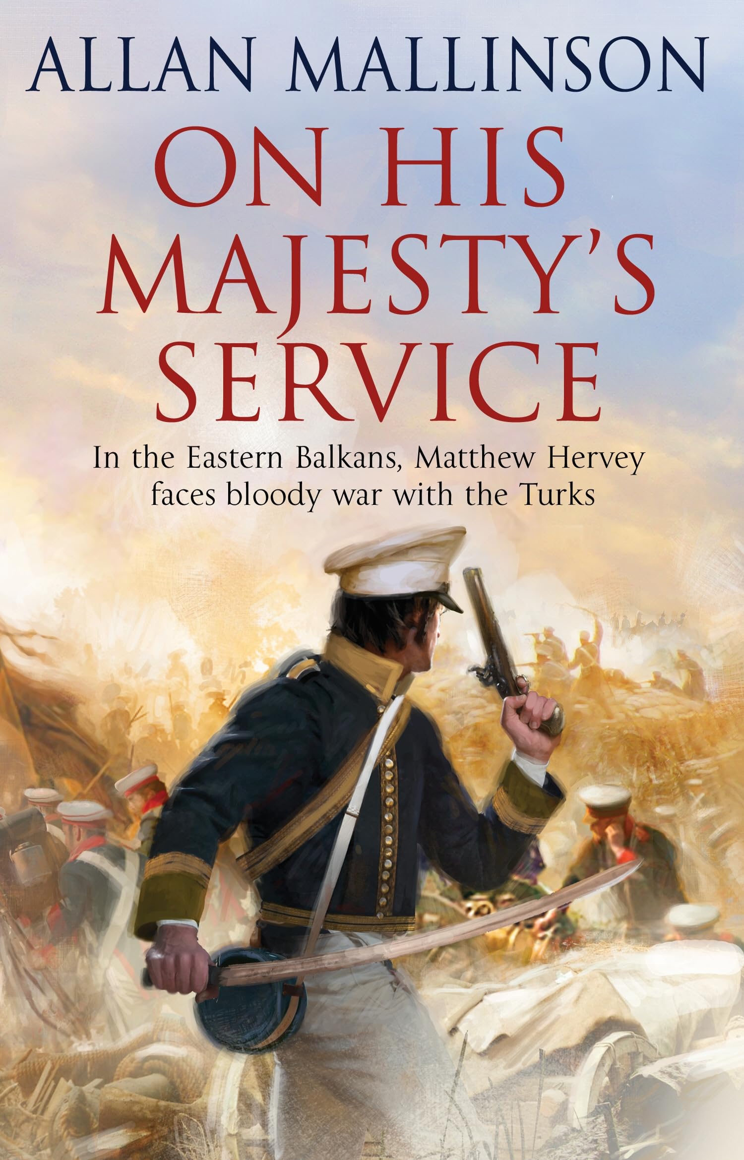 On His Majesty's Service by Allan Mallinson (Paperback Book)