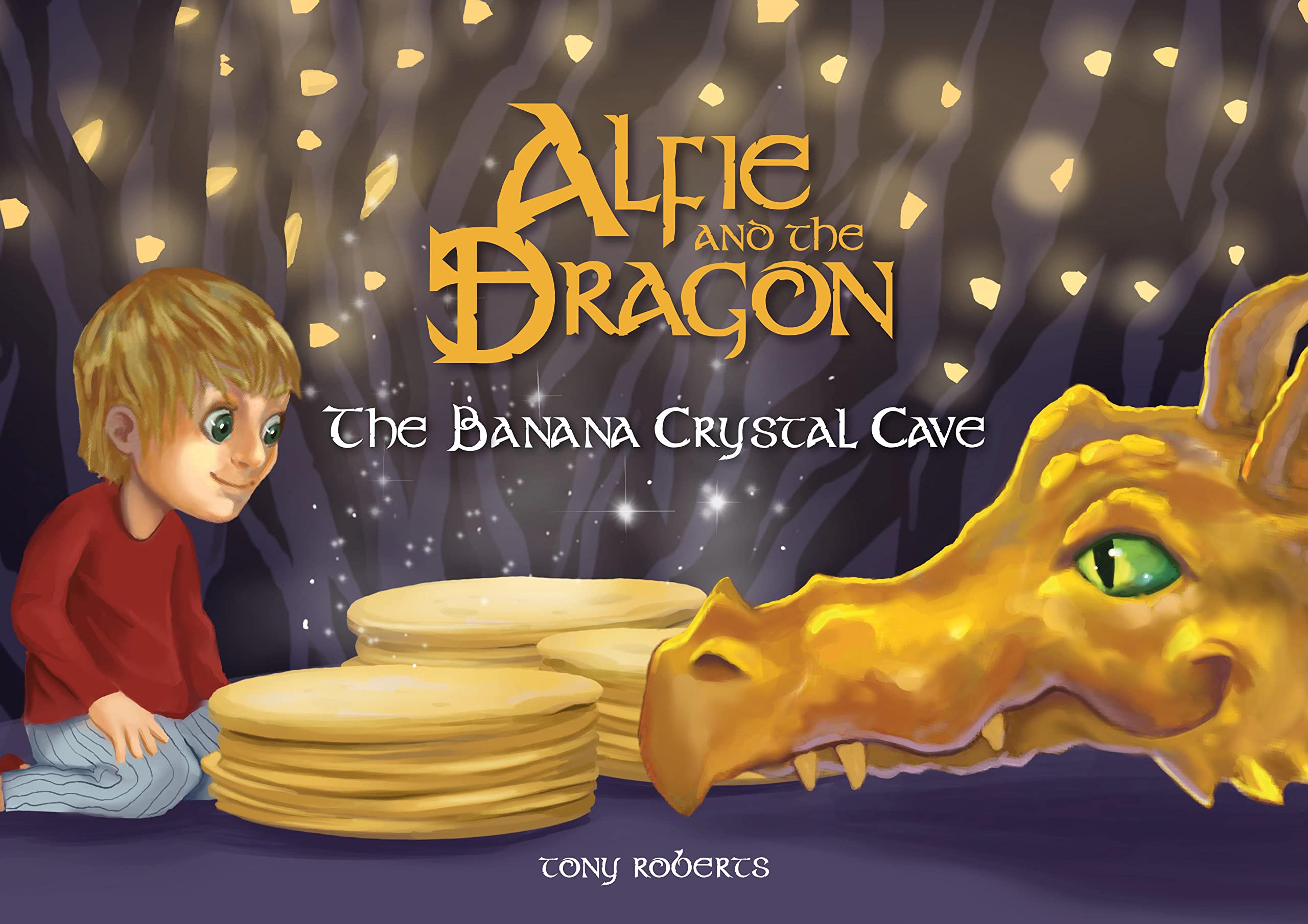 Alfie and the Dragon: The Banana Crystal Cave
