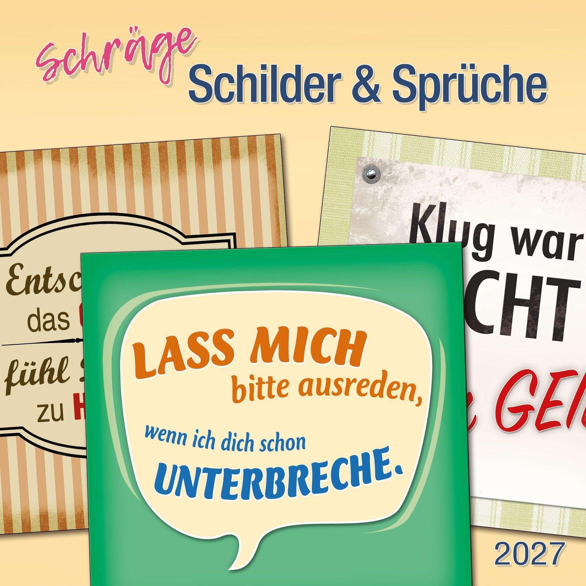 Schräge Schilder & Sprüche 2027: Kalender 2027