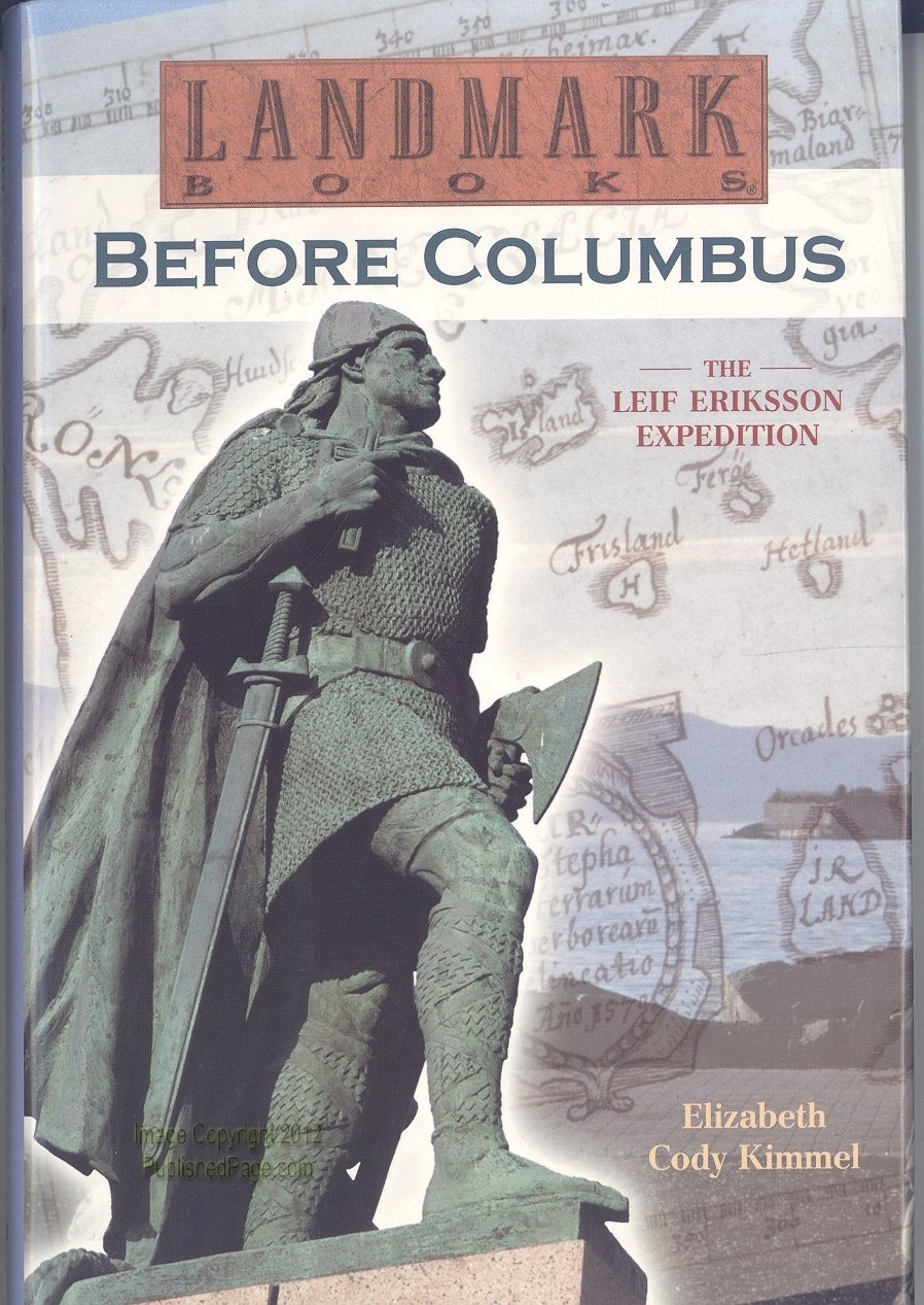 Before Columbus: The Leif Eriksson Expedition: A True Adventure (Landmark Books)