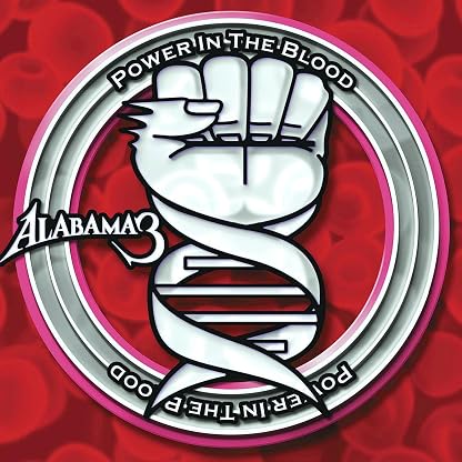 POWER IN THE BLOOD por Alabama 3 — capa do álbum