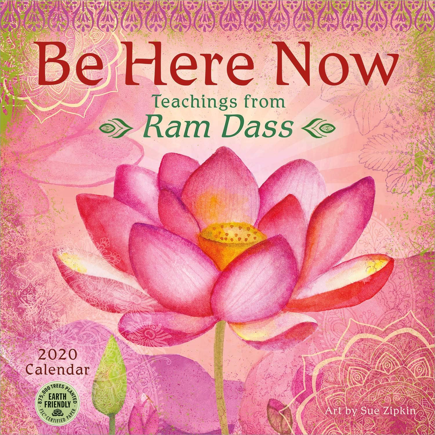 Be Here Now 2020 Wall Calendar: Teachings from Ram Dass Calendar – Wall Calendar, June 19, 2019