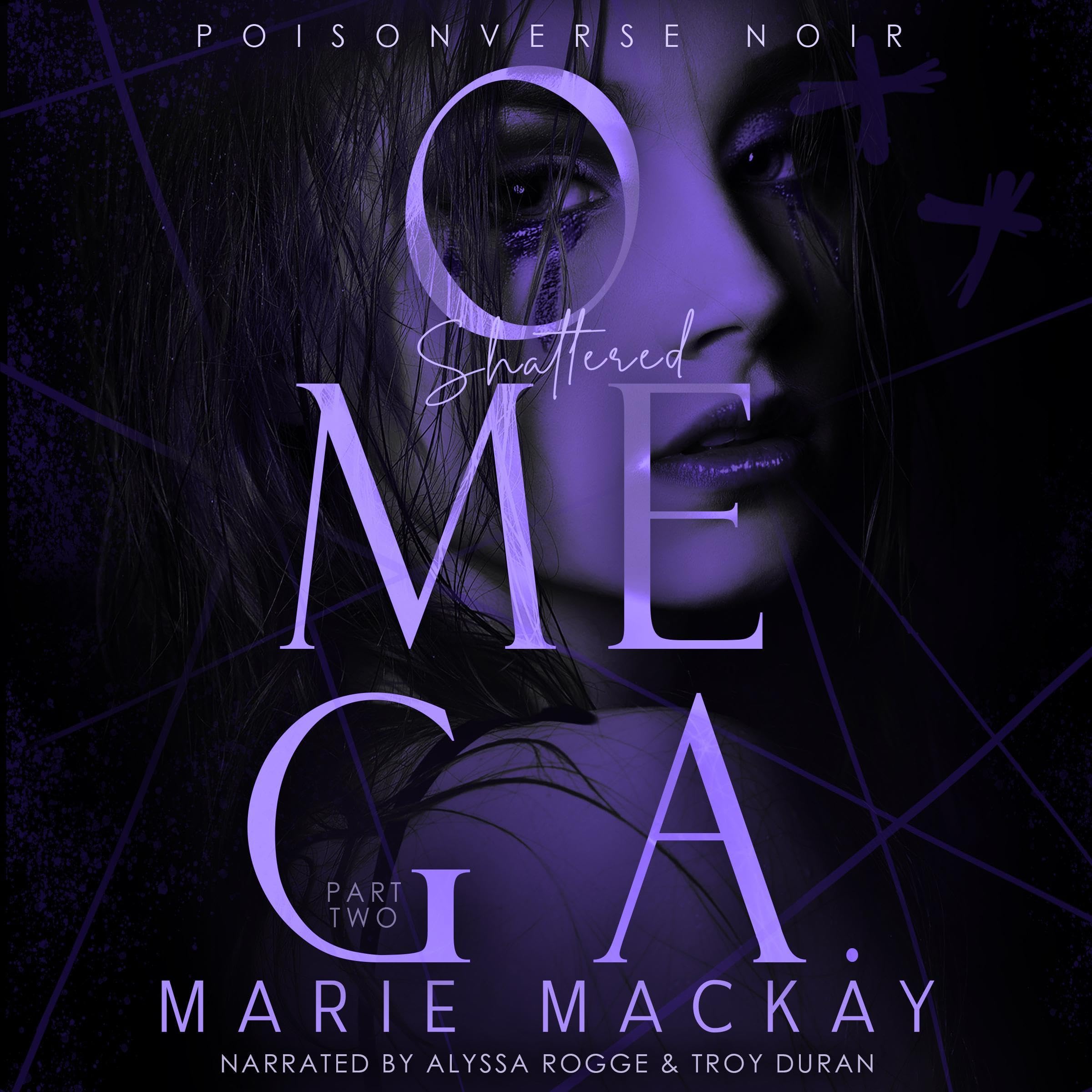 Shattered Omega, Part Two