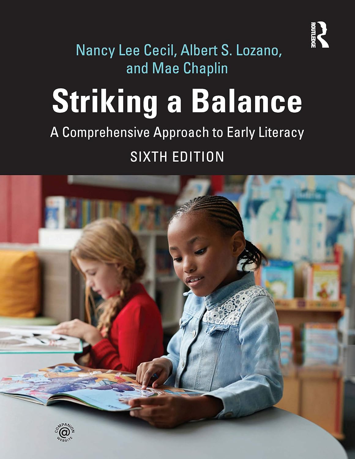 Striking a Balance: A Comprehensive Approach to Early Literacy      6th Edition