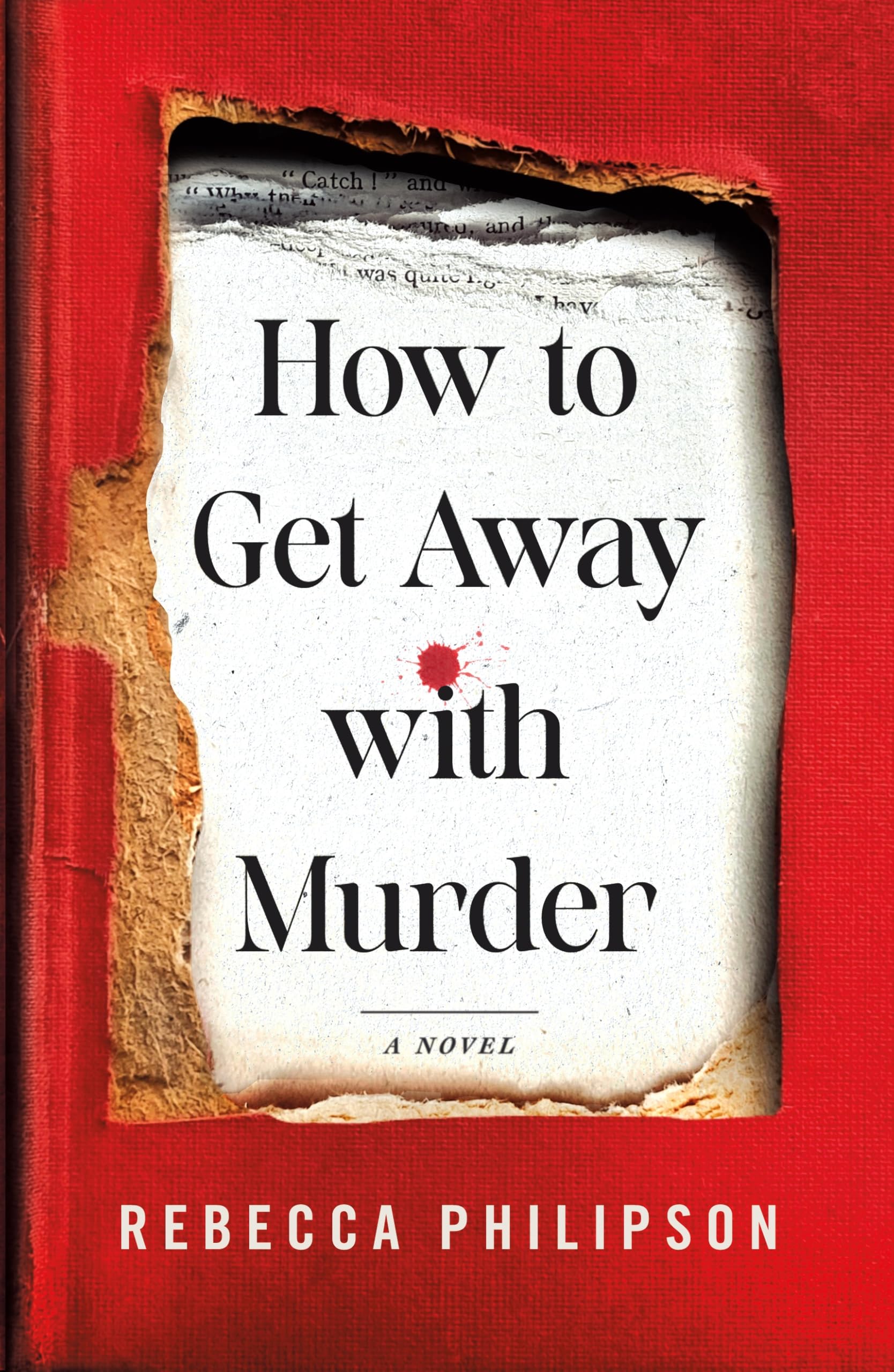 How to Get Away with Murder: A Novel