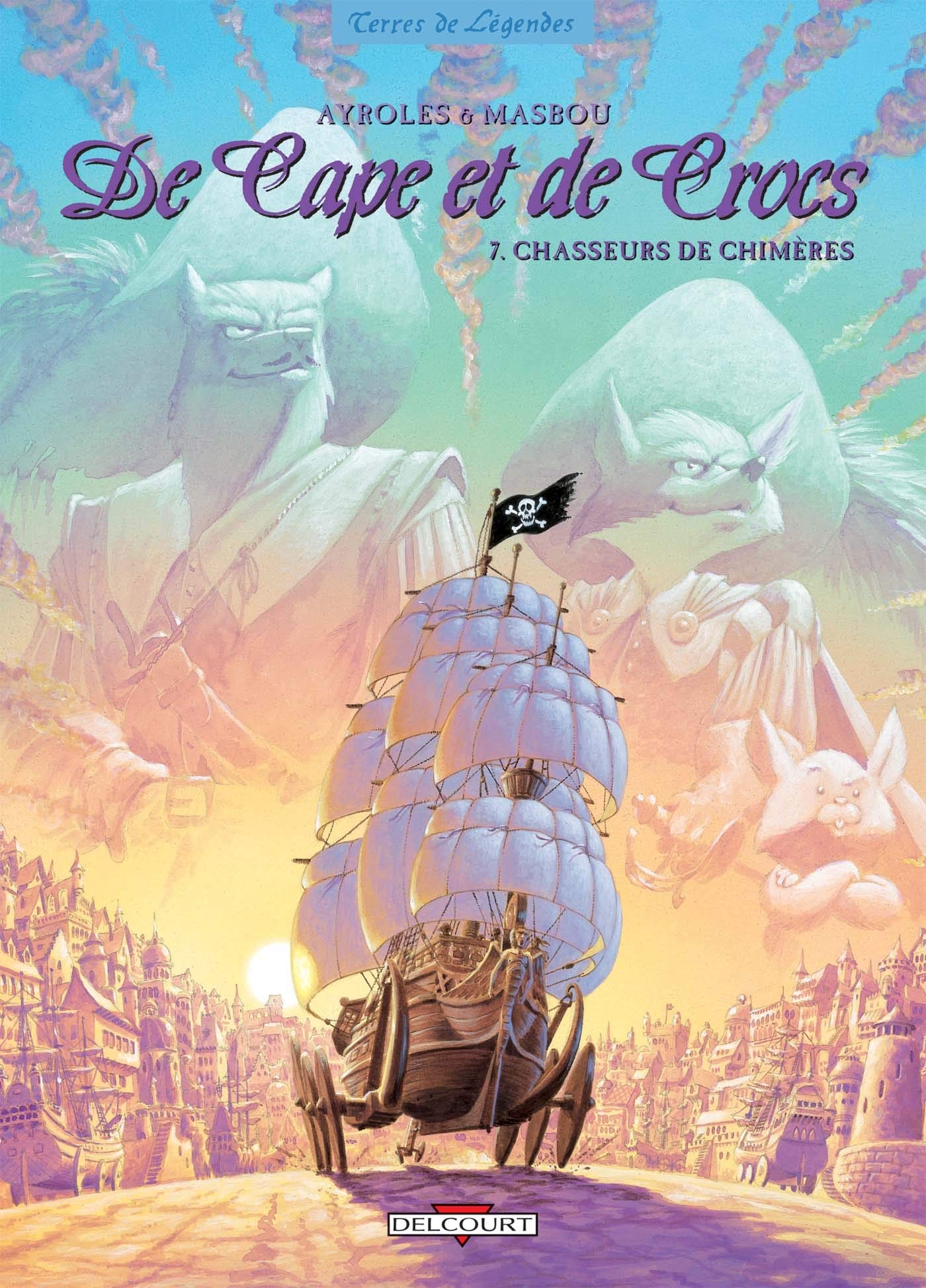 DE CAPE ET DE CROCS T07 - CHASSEURS DE CHIMERES (7)