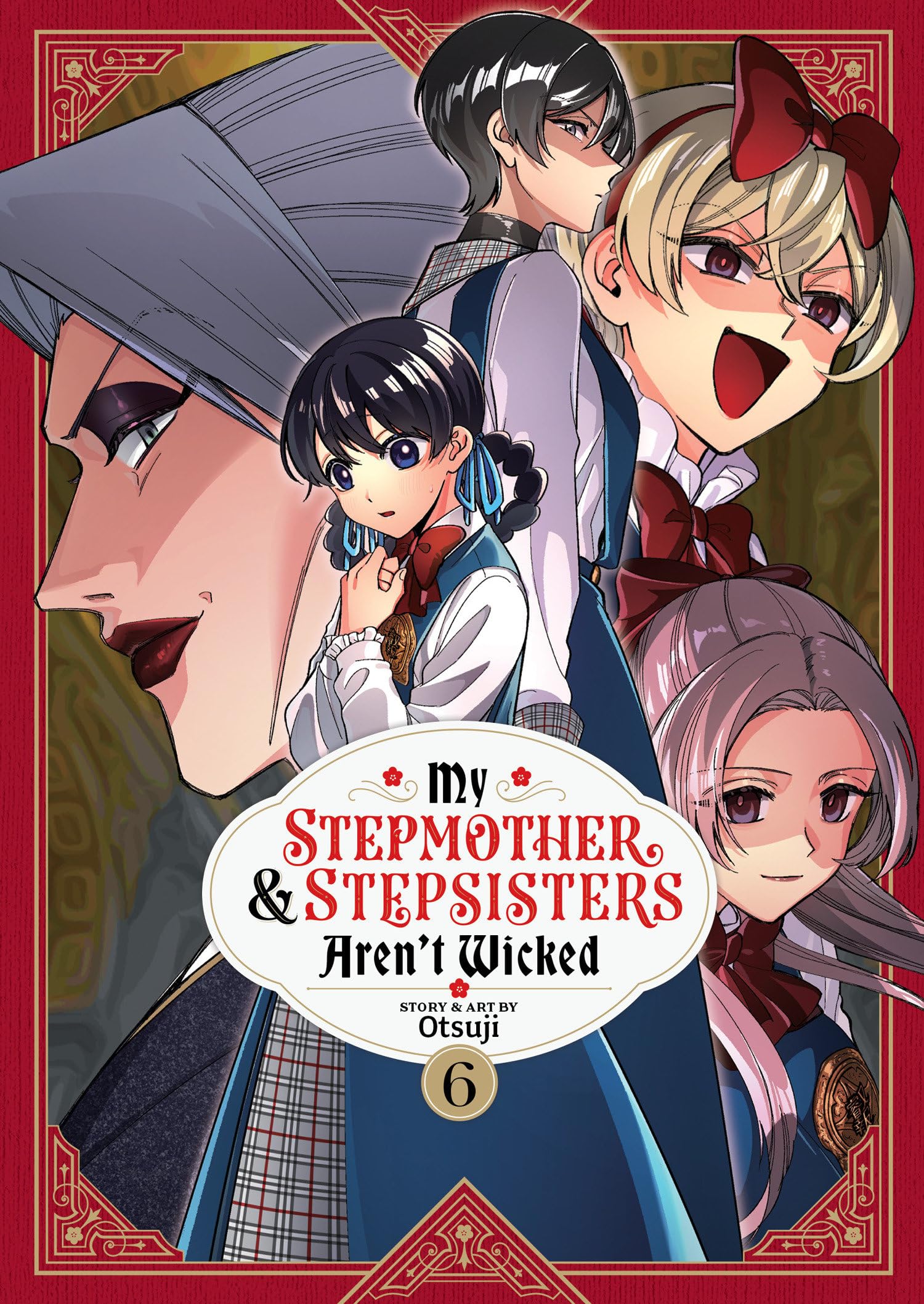 My Stepmother and Stepsisters Aren't Wicked Vol. 6 (My Stepmother & Stepsisters Aren't Wicked)