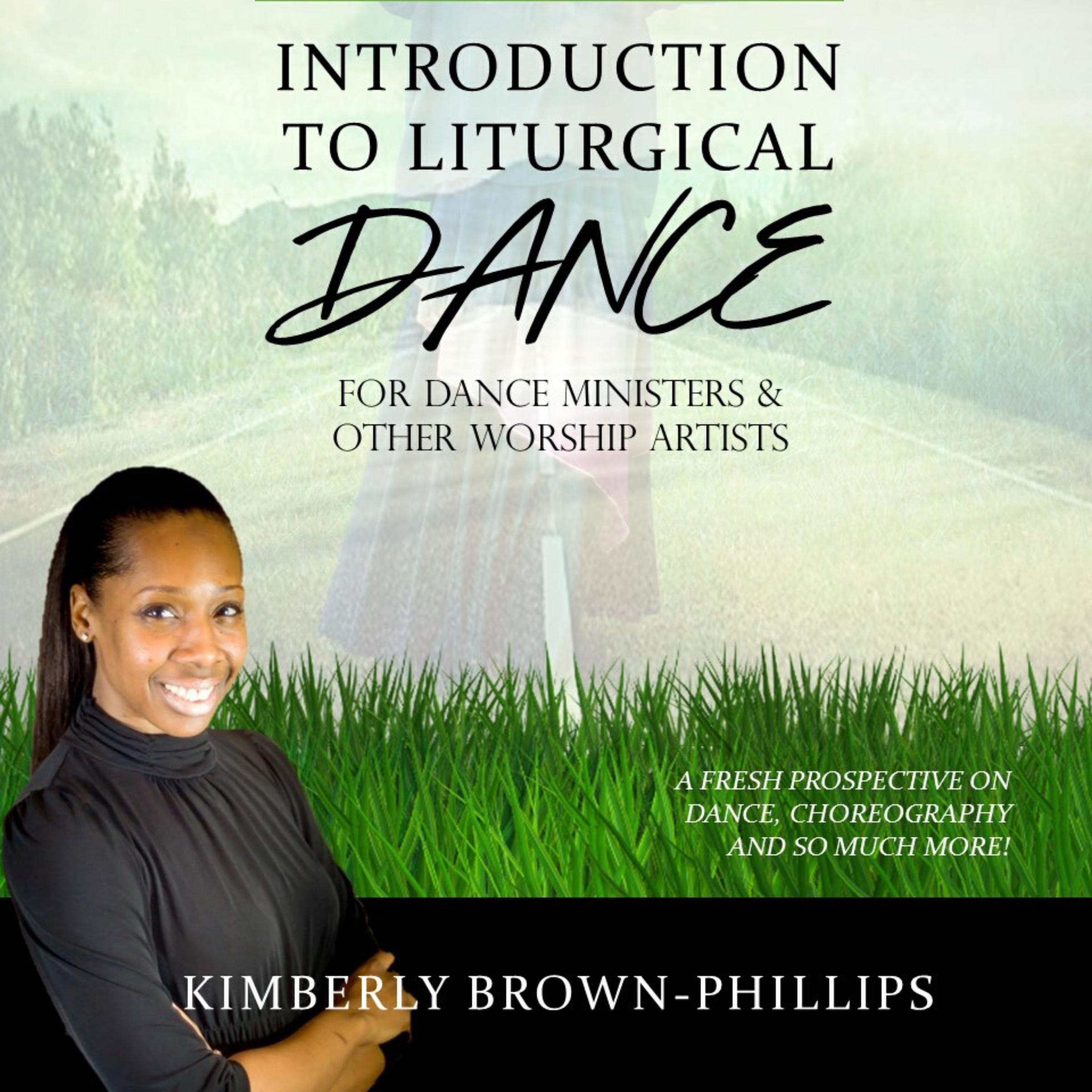 Cover art for Introduction to Liturgical Dance: 2nd Edition