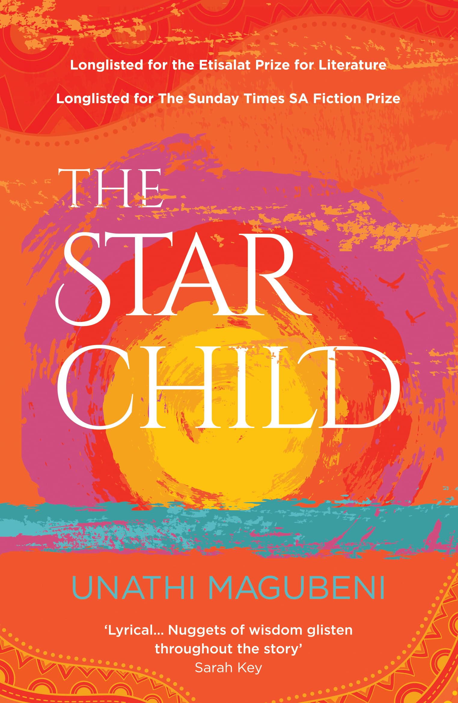 The Star Child: Longlisted for The Sunday Times SA Fiction Prize