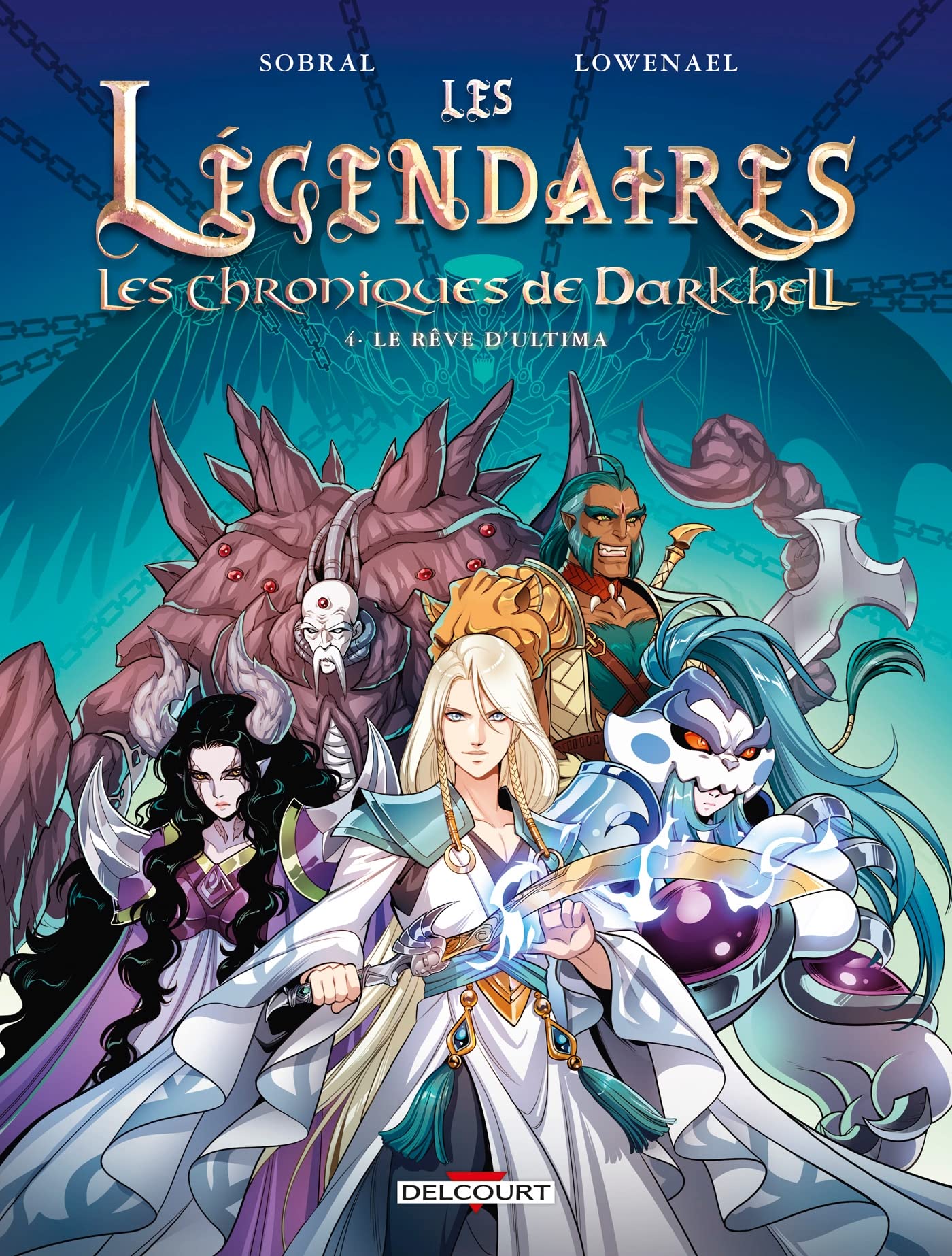 LES LEGENDAIRES - LES CHRONIQUES DE DARKHELL - Tome 04 LE RÊVE D'ULTIMA (04)
